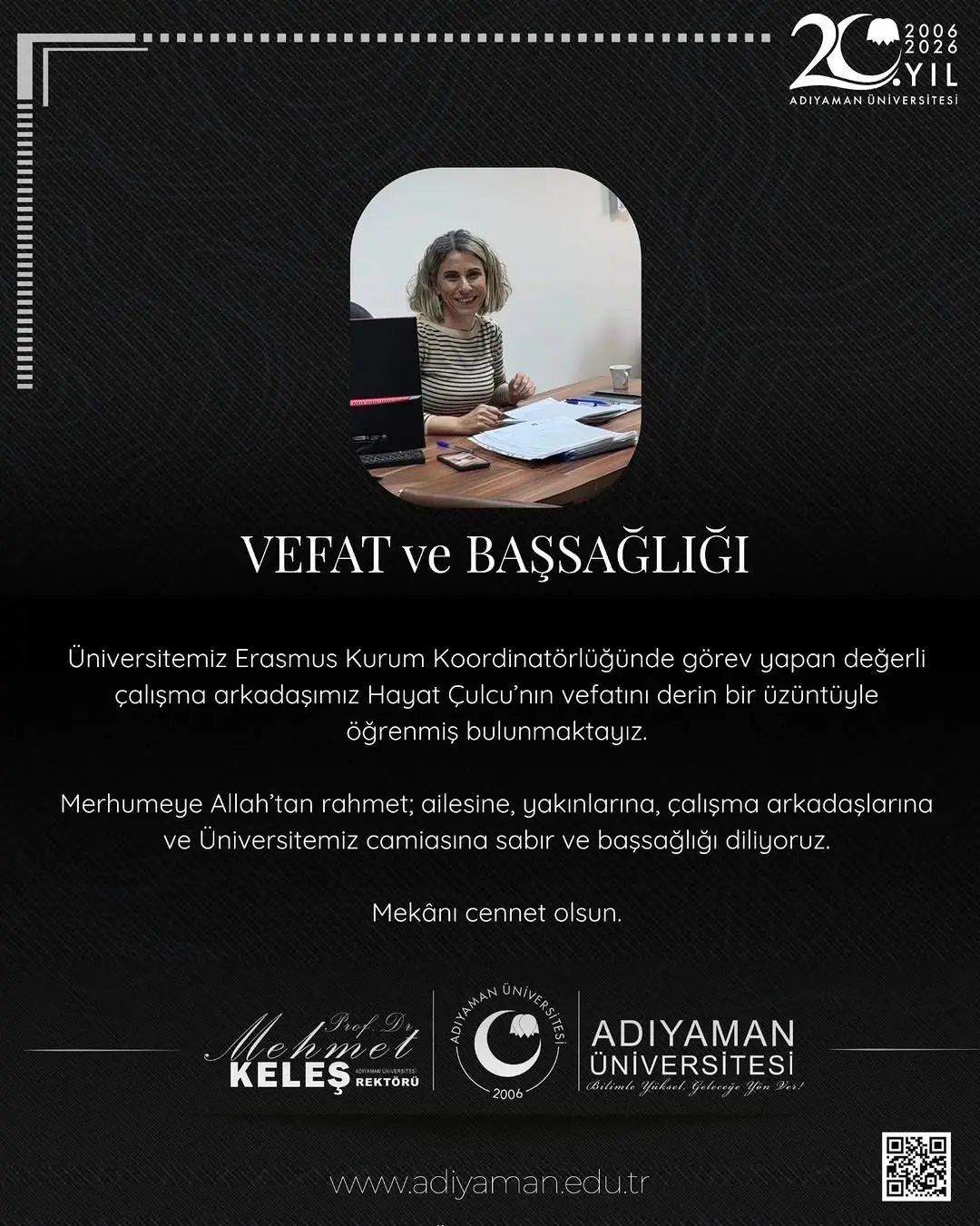 Adıyaman Üniversitesi Erasmus Koordinatörlüğü Çalışanı Hayat Çulcu'nun Vefatını Duyurdu