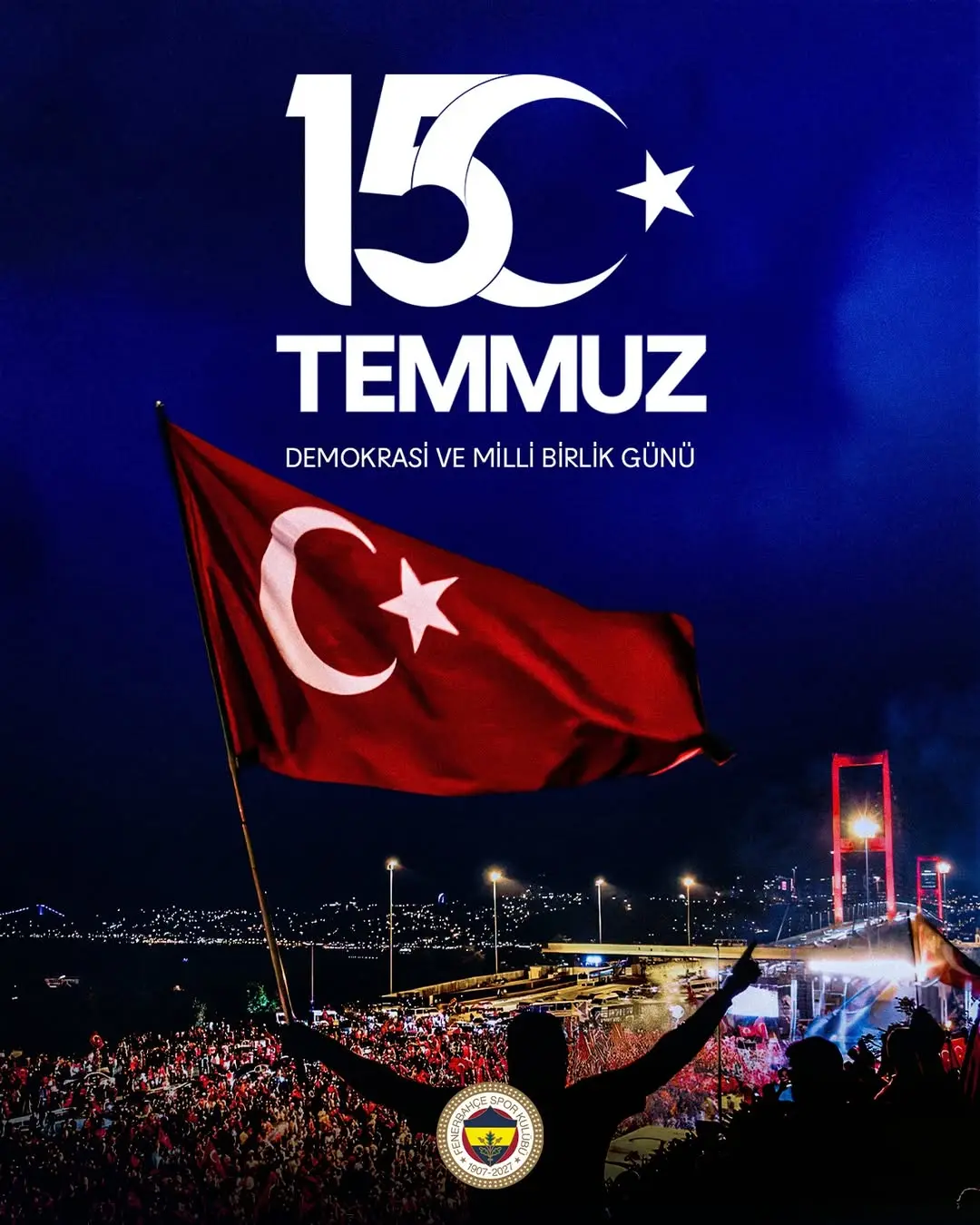 Fenerbahçe Spor Kulübü'nden 15 Temmuz Demokrasi ve Millî Birlik Günü Açıklaması