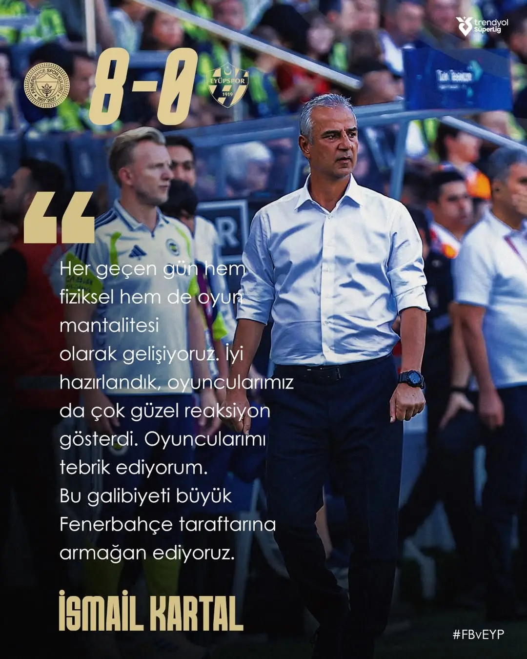 Fenerbahçe Teknik Direktörü İsmail Kartal'dan Eyüpspor Maçı Sonrası Değerlendirme