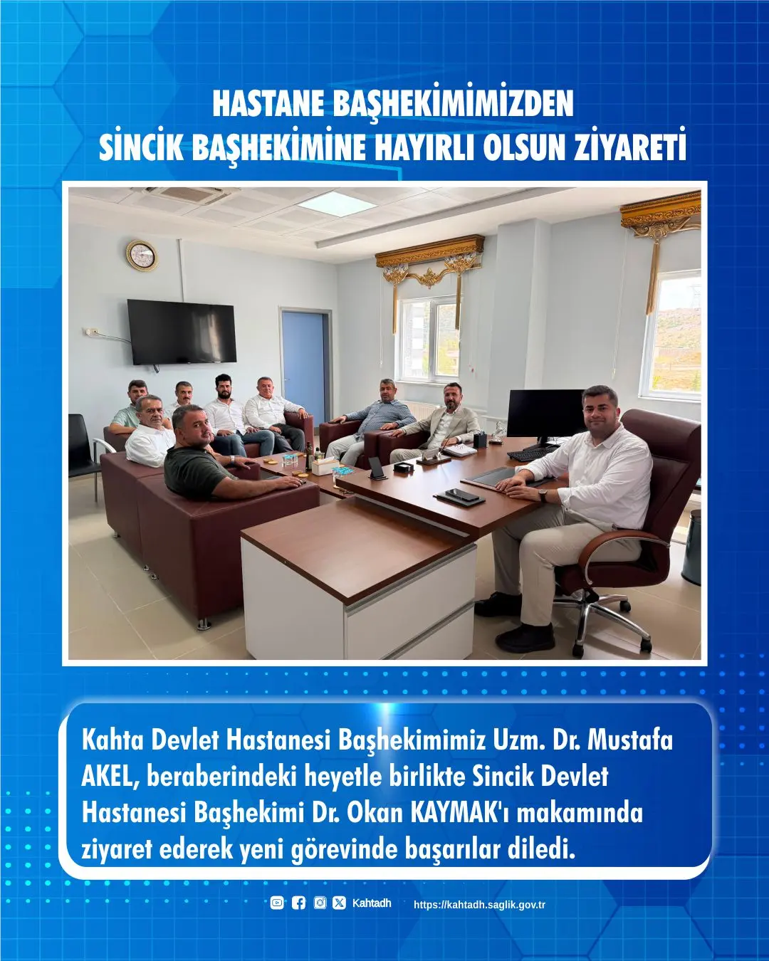 Kahta Devlet Hastanesi'nden Sincik Devlet Hastanesi Başhekimi'ne Hayırlı Olsun Ziyareti
