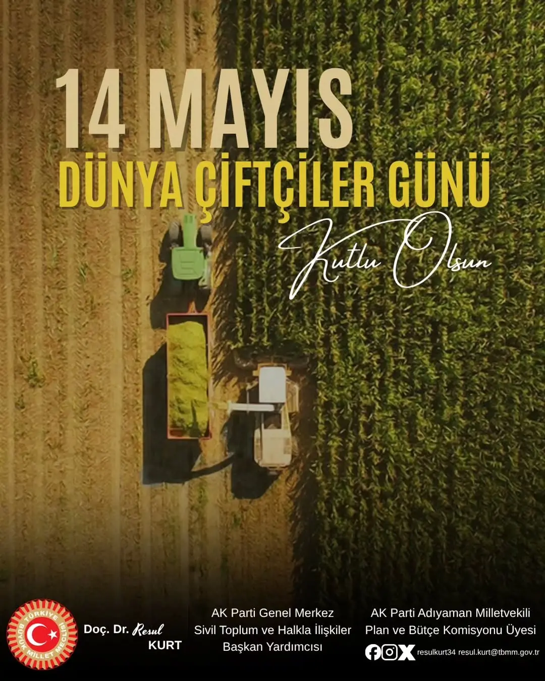 TBMM Plan ve Bütçe Komisyonu Üyesi Resul Kurt'tan 14 Mayıs Dünya Çiftçiler Günü Paylaşımı
