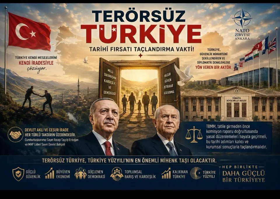 Terörsüz Türkiye Sürecinde Tarihî Fırsatı Taçlandırma Vakti