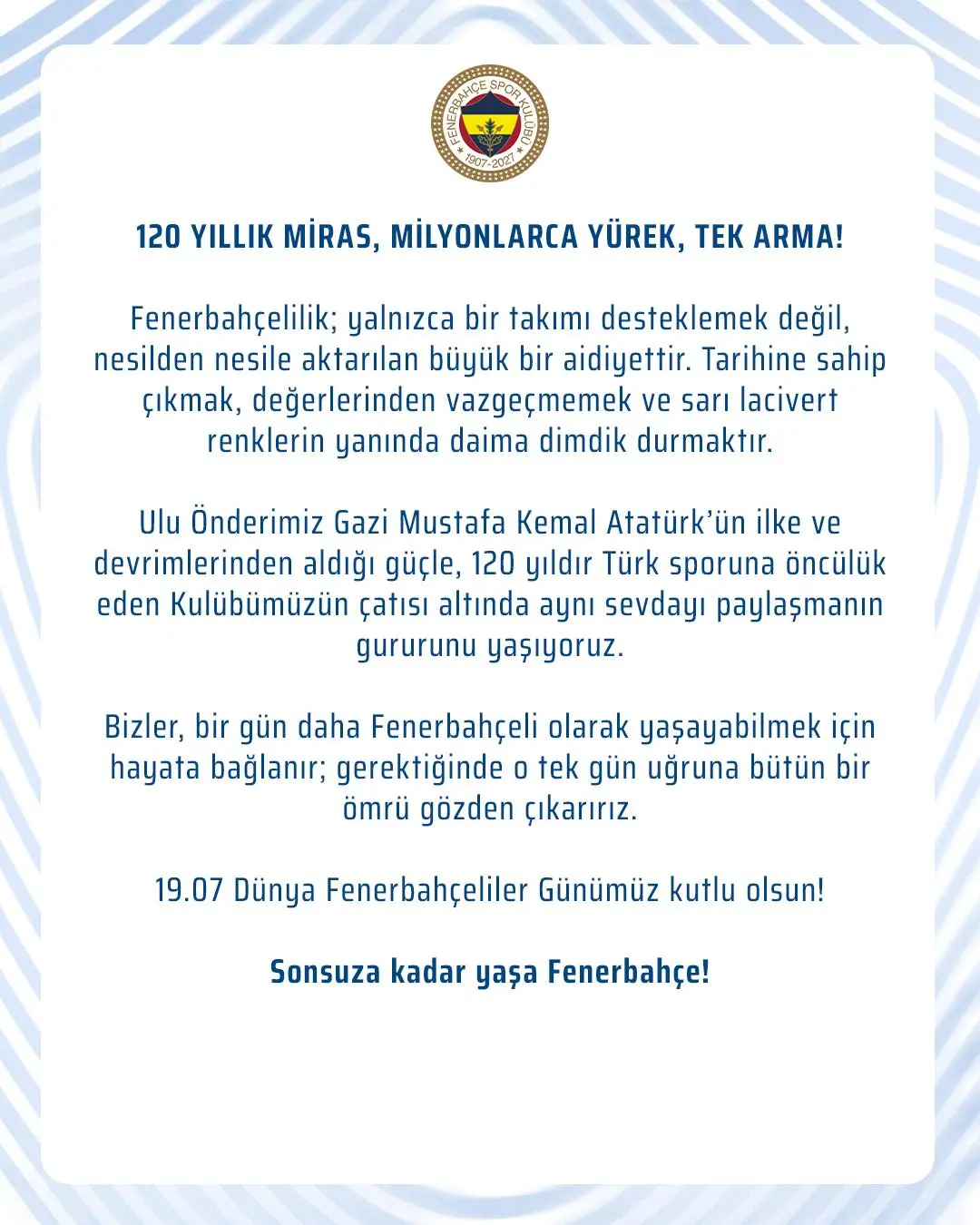 Fenerbahçe Kulübü 120. Yılını Kutluyor: 120 Yıllık Miras, Milyonlarca Yürek, Tek Arma!