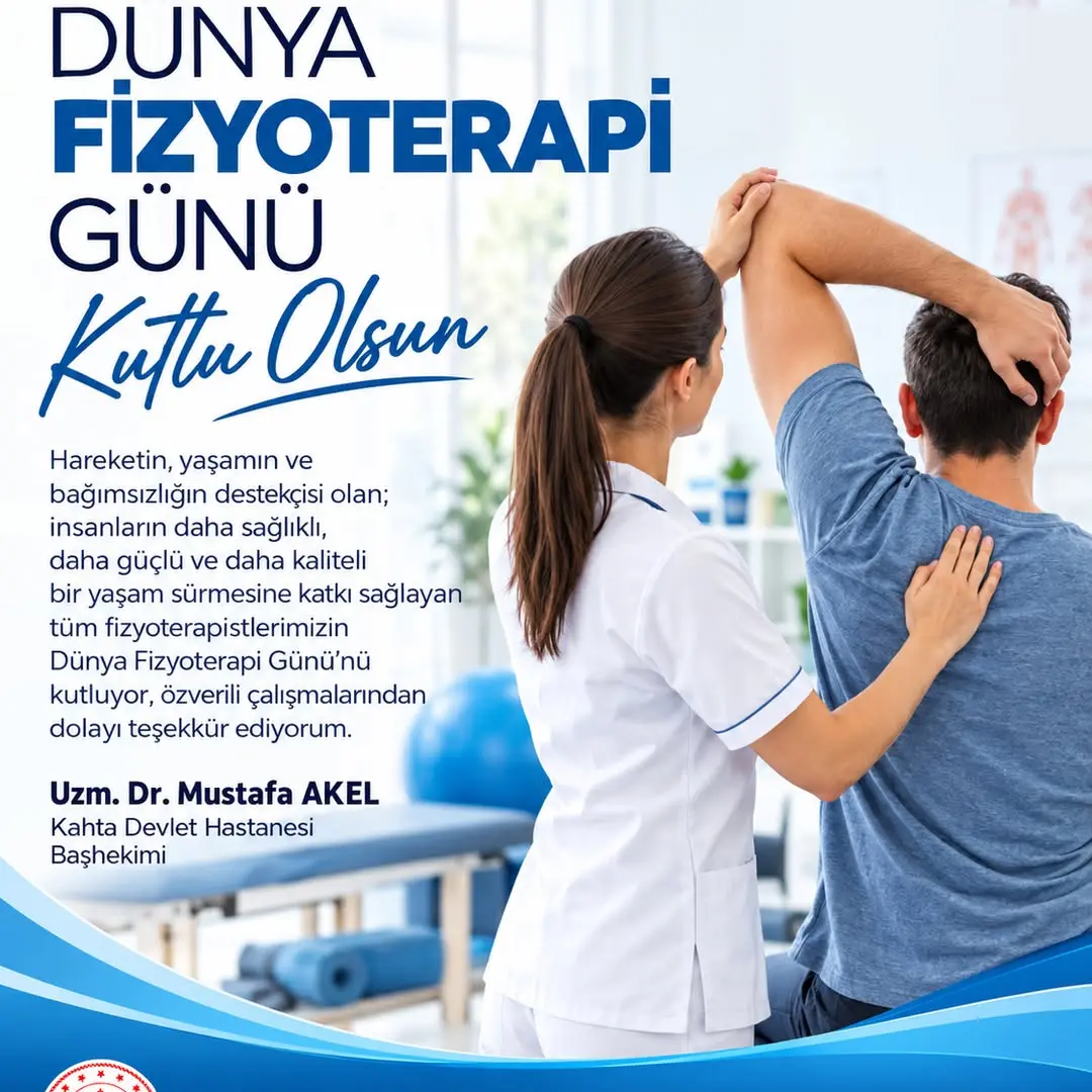 Kahta Devlet Hastanesi'nden 8 Eylül Dünya Fizyoterapi Günü Mesajı