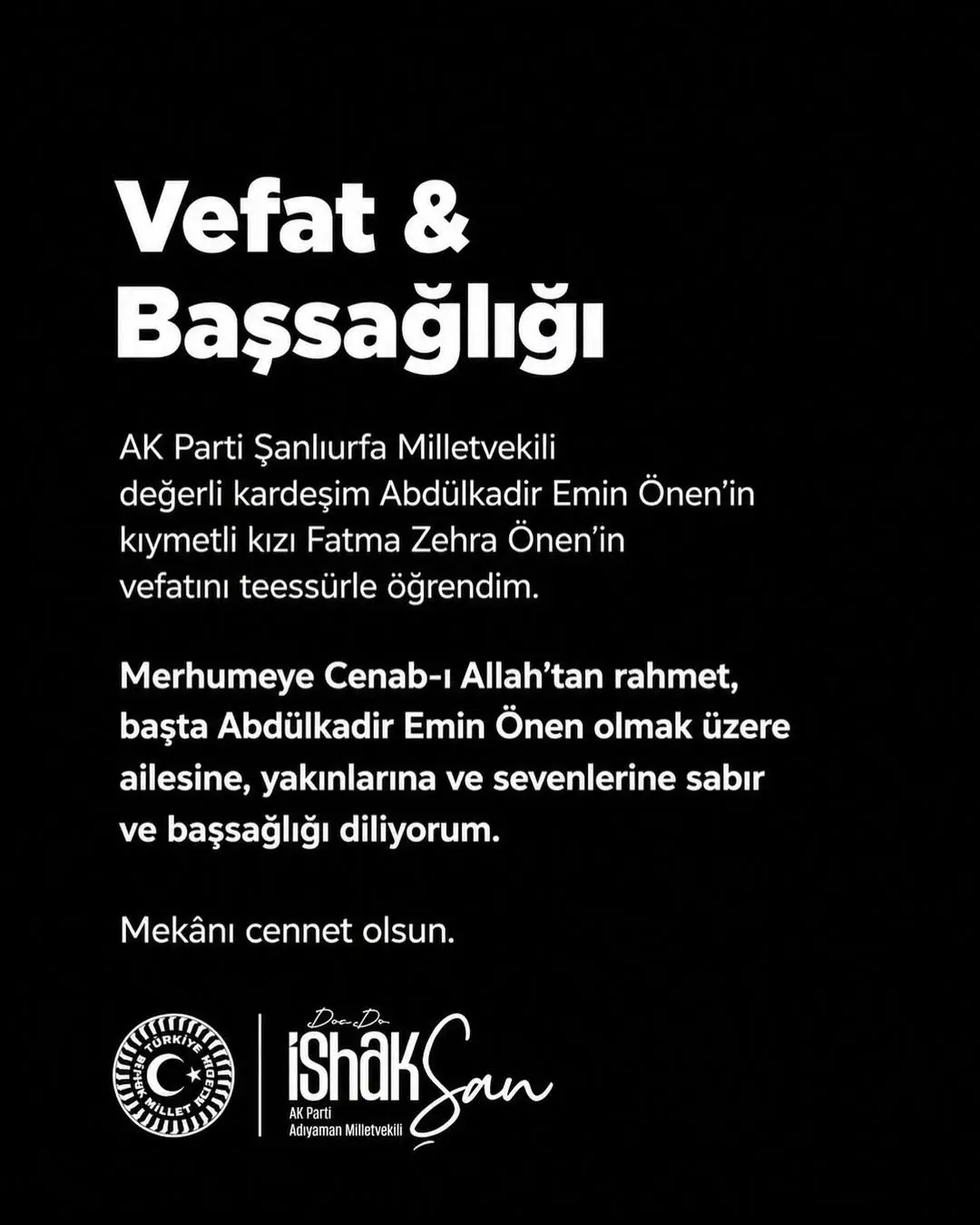 AK Parti Şanlıurfa Milletvekili Abdülkadir Emin Önen'in Kızı Fatma Zehra Önen Vefat Etti