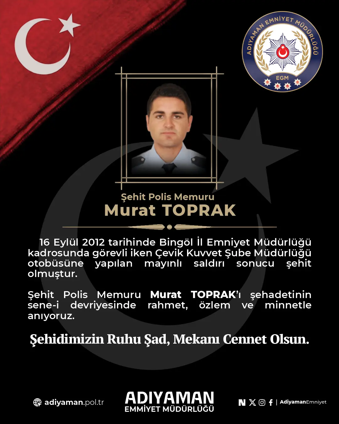 Şehit Polis Memuru Murat TOPRAK’ı Şehadetinin Sene-i Devriyesinde Anıyoruz