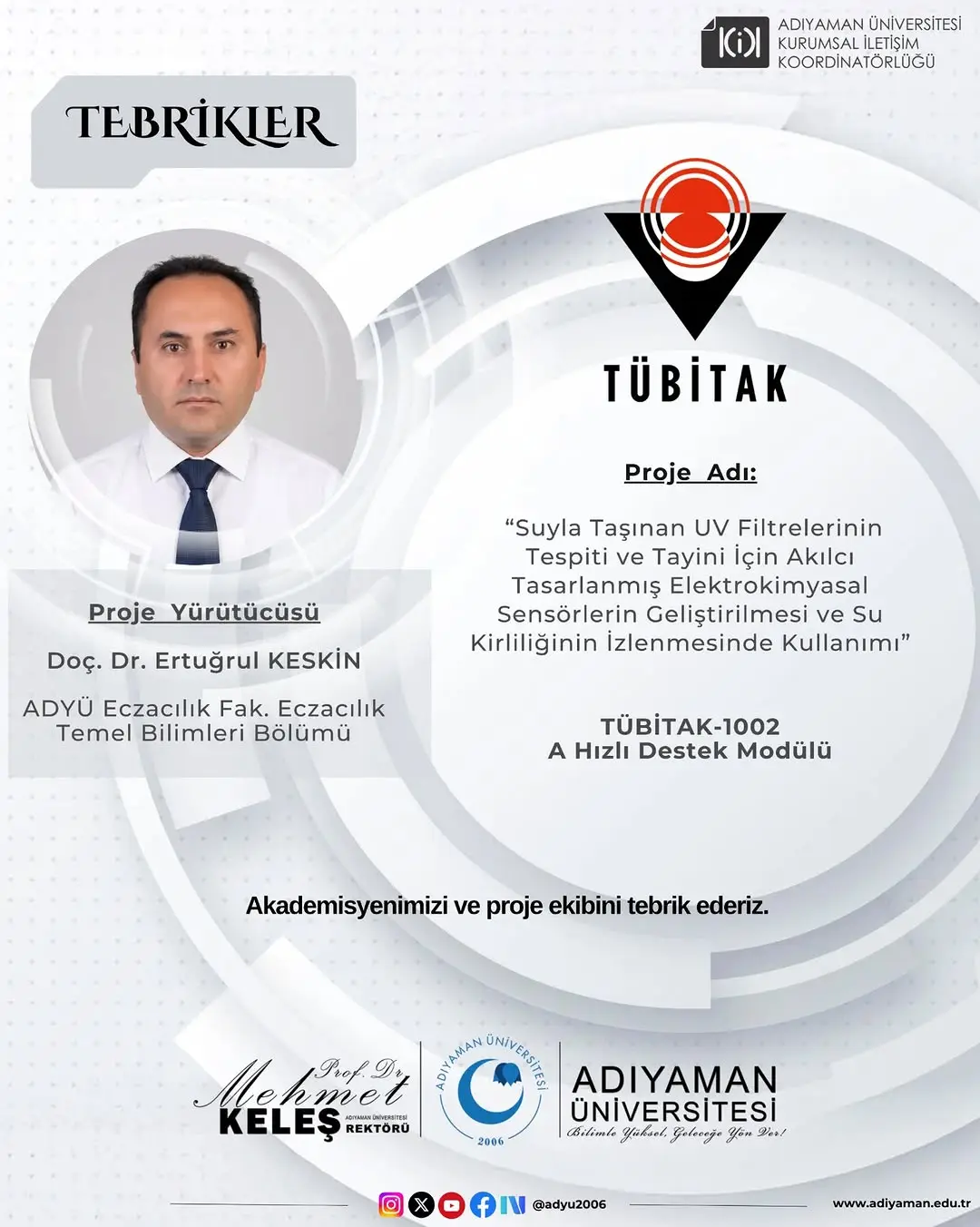 Üniversitemiz Eczacılık Fakültesi akademisyenlerinden Doç. Dr. Ertuğrul Keskin’in yürütücülüğünü...