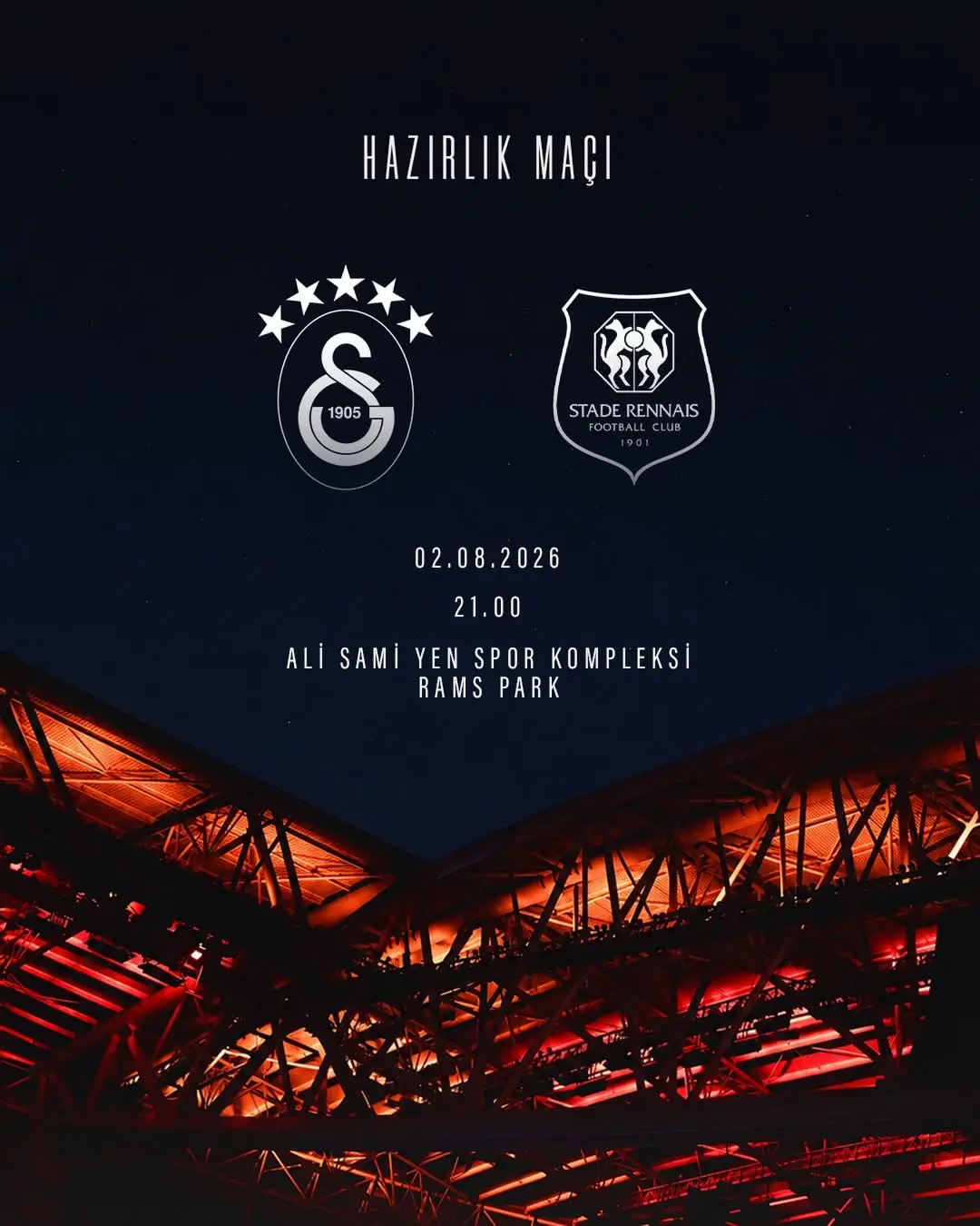 Galatasaray ile Stade Rennais FC Arasında Özel Hazırlık Maçı