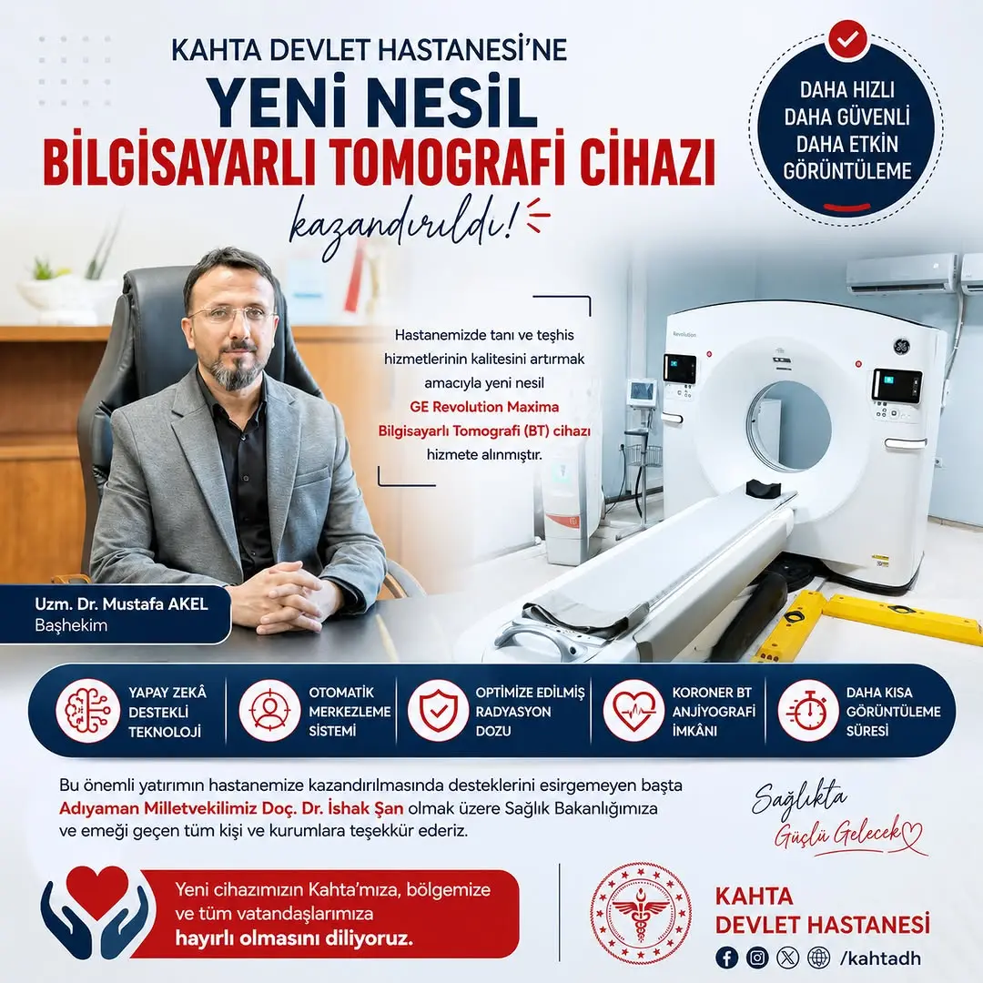 Kahta Devlet Hastanesi'ne Yeni Nesil Bilgisayarlı Tomografi Cihazı Kazandırıldı