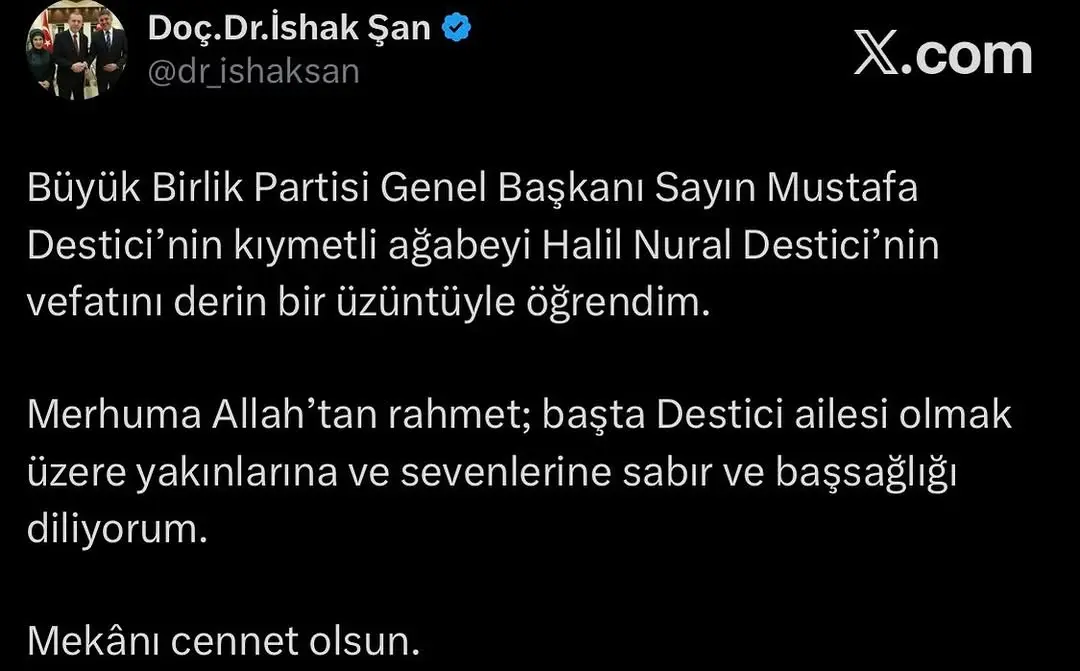 Büyük Birlik Partisi Genel Başkanı Mustafa Destici'nin Ağabeyi Halil Nural Destici'nin Vefatı