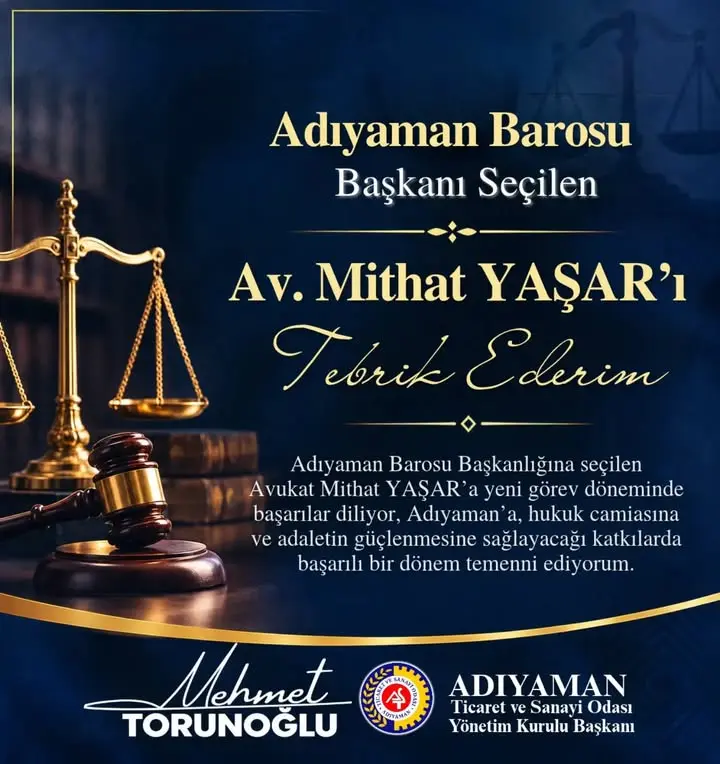 Adıyaman Barosu Başkanı Av. Mithat Yaşar'a Yeni Görev