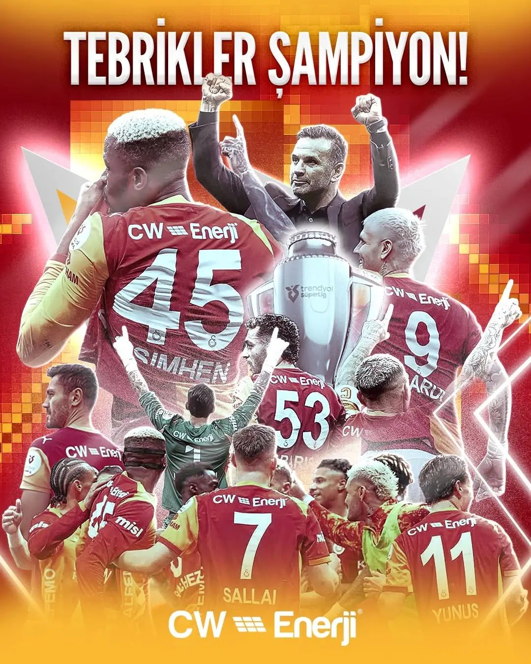 Galatasaray'ı Trendyol Süper Lig Şampiyonluğuyla Tebrik Ediyor CW Enerji