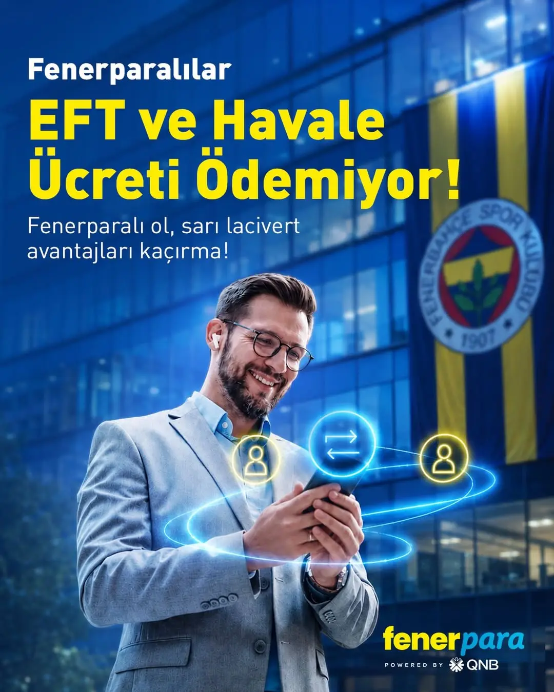 Fenerbahçe'nin Fenerpara İle EFT ve Havale İşlemlerinde Ücretsiz Olduğunu Duyurdu