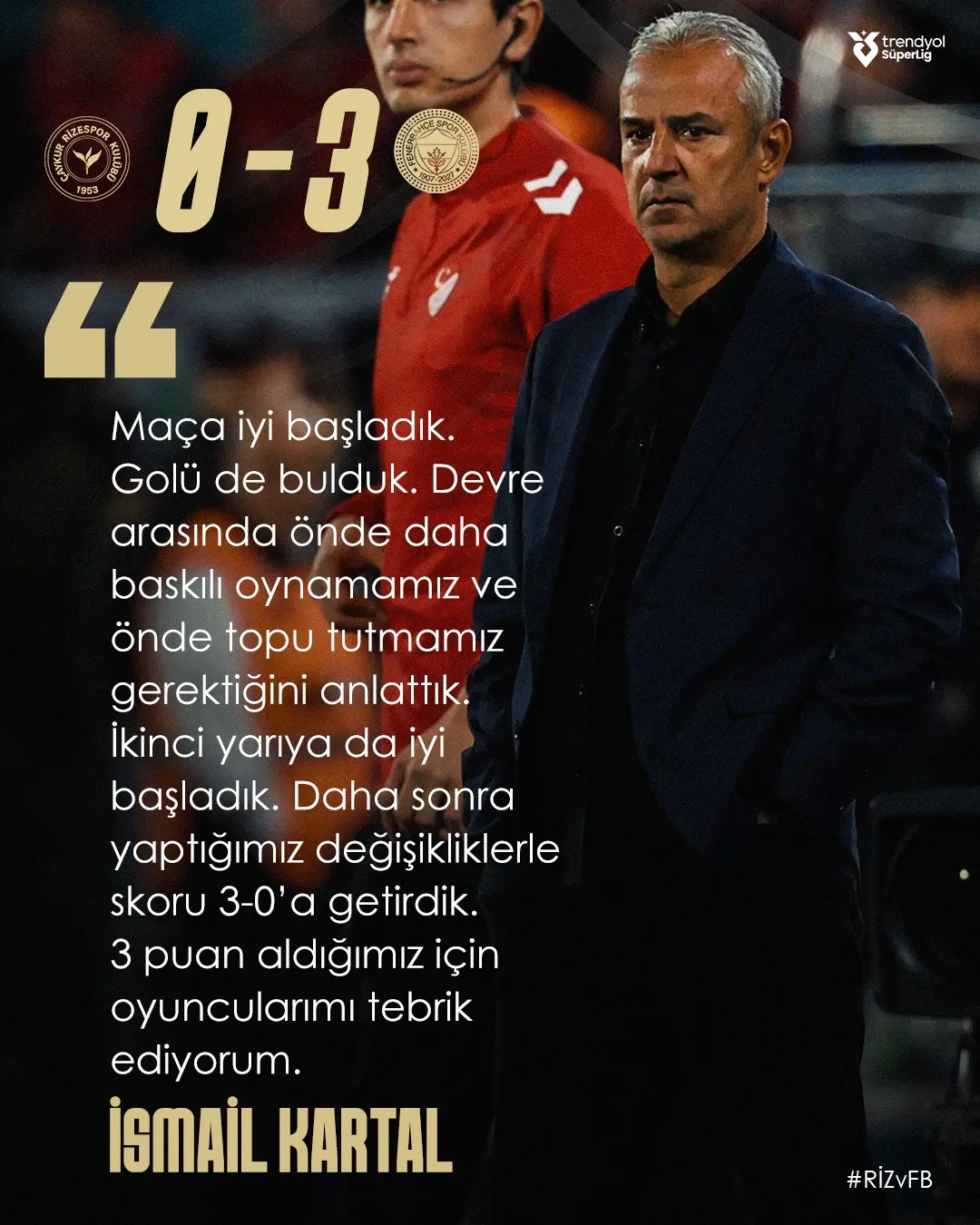 Fenerbahçe Teknik Direktörü İsmail Kartal, Çaykur Rizespor Maçı Sonrası Açıklamalarda Bulundu