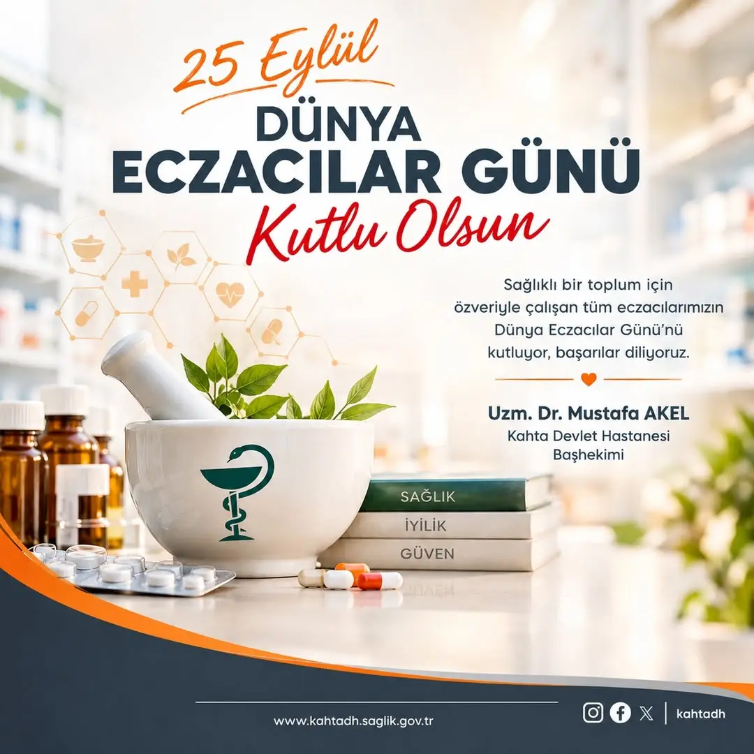 25 Eylül Dünya Eczacılar Günü Kutlu Olsun! - Kahta Devlet Hastanesi