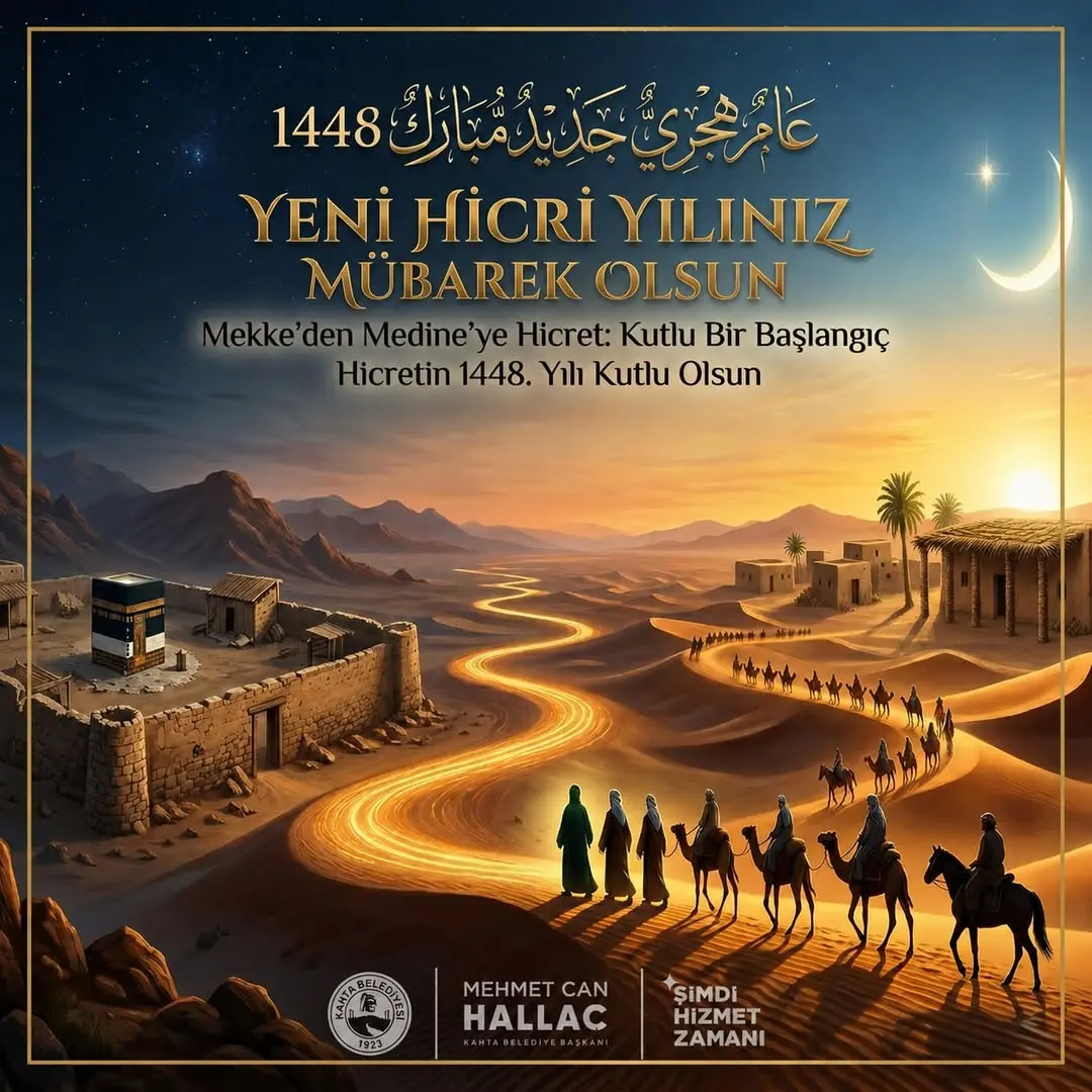 Kahta Belediye Başkanı Mehmet Can Hallaç'tan Önemli Paylaşım: Mekke’den Medine’ye Hicret: Kutlu Bir Başlangıç