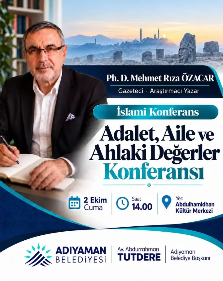 Adıyaman Belediyesi Adalet, Aile ve Ahlaki Değerler Konferansı Düzenliyor