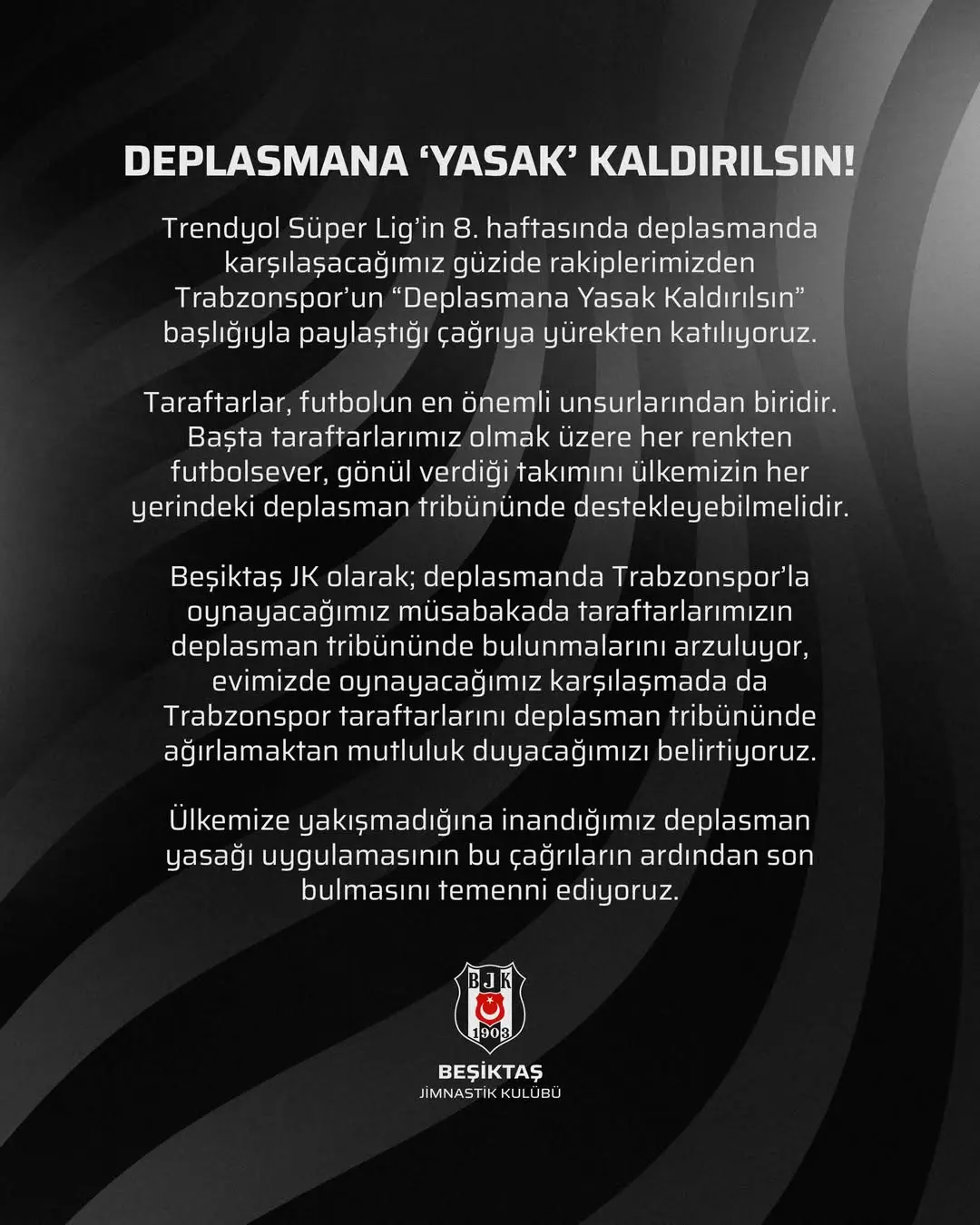Beşiktaş JK, Trabzonspor'a Deplasmanda Taraftar Desteği Çağrısına Destek Verdi