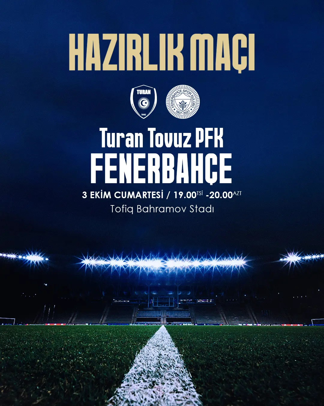 Fenerbahçe, Turan Tovuz PFK ile Hazırlık Maçı Oynayacak