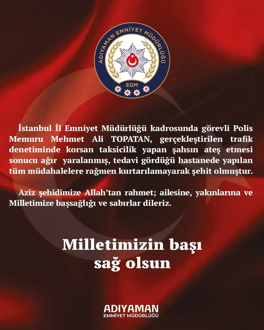 Adıyaman İl Emniyet Müdürlüğü'nden Başsağlığı Mesajı