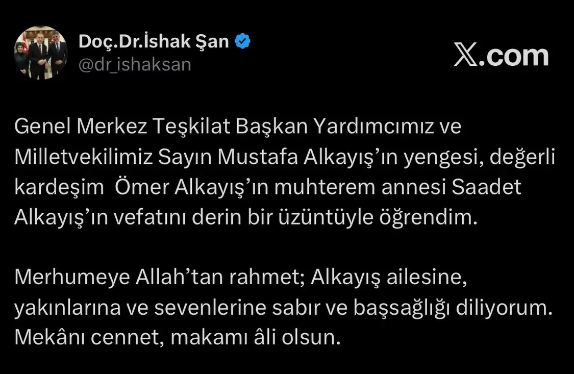 AK Parti Milletvekili Mustafa Alkayış'ın Ailesinin Başı Saadet Alkayış'ı Kaybettiği Üzücü Haber