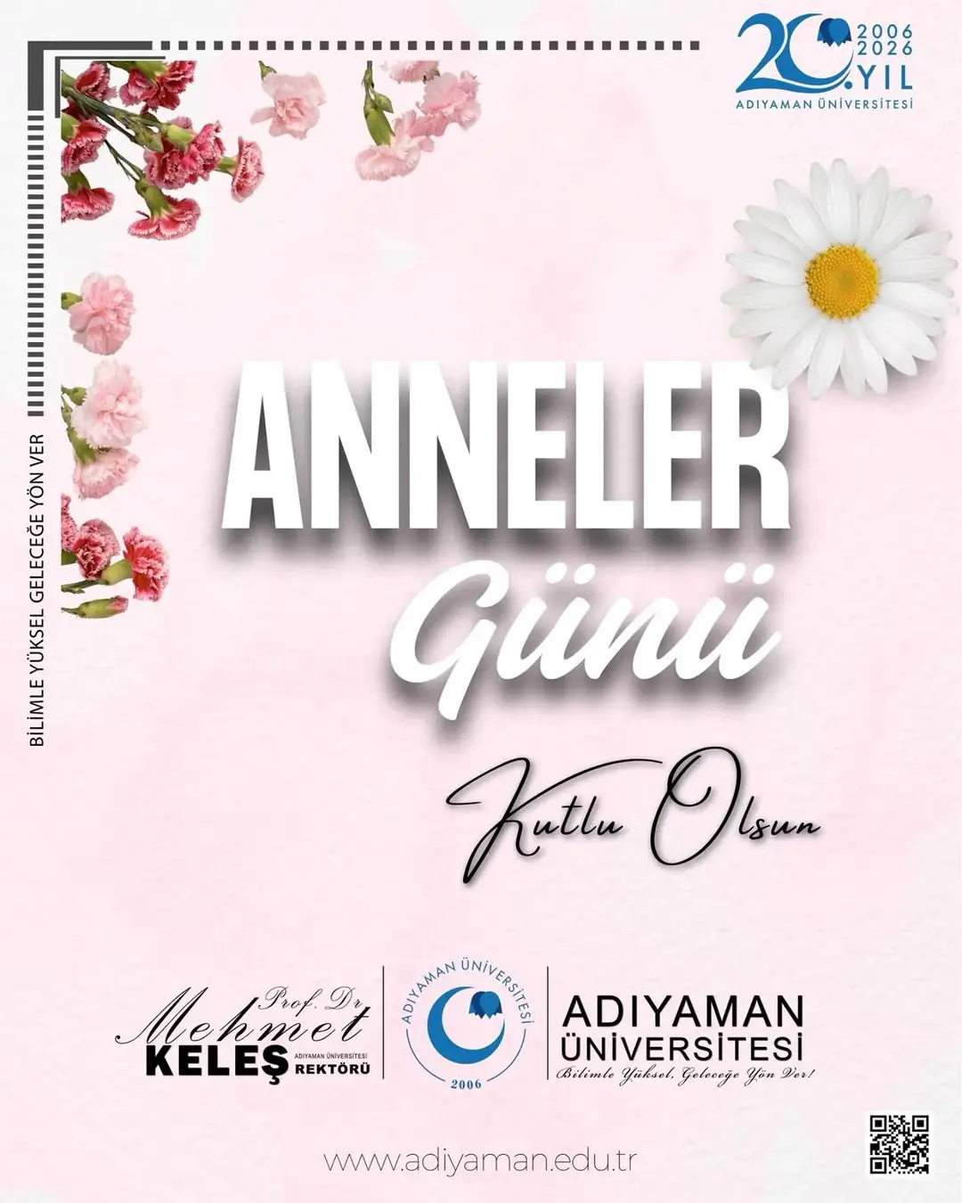 Adıyaman Üniversitesi Rektörü Prof. Dr. Mehmet Keleş'ten Anneler Günü Mesajı