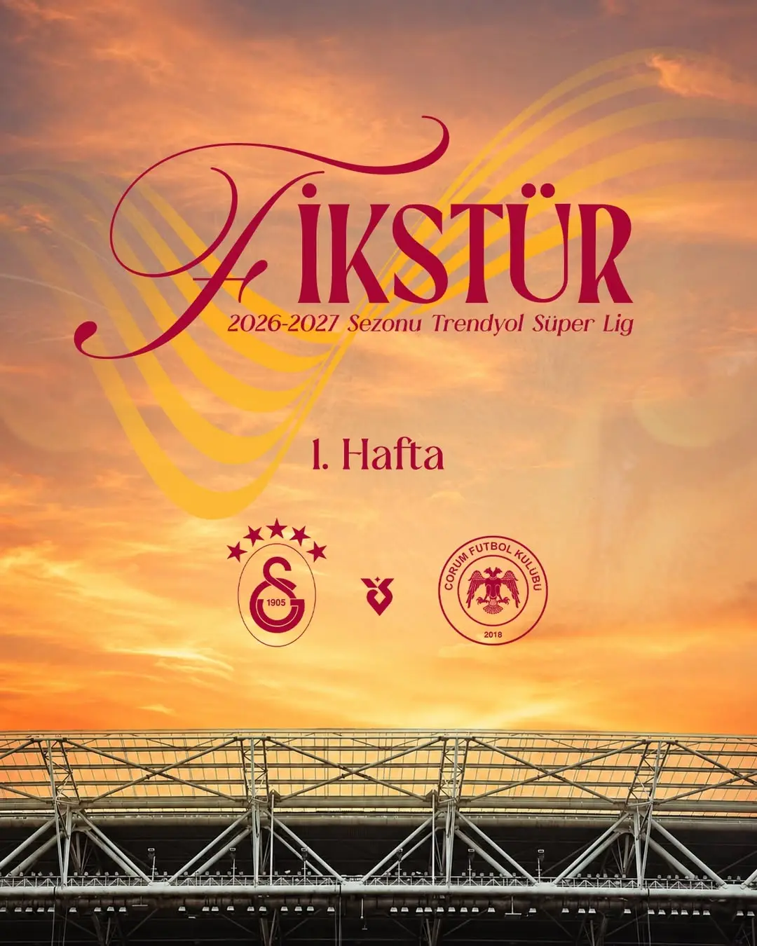 Galatasaray, 2026-2027 Sezonunu A. Çorum FK Maçıyla Açacak