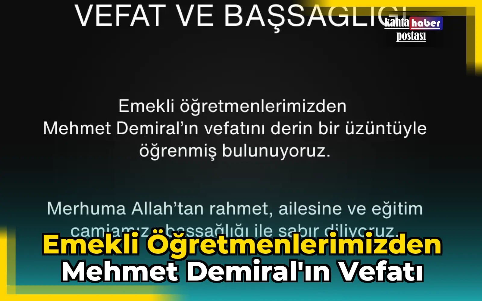 Emekli öğretmenlerimizden Mehmet Demiral'ın Vefatı