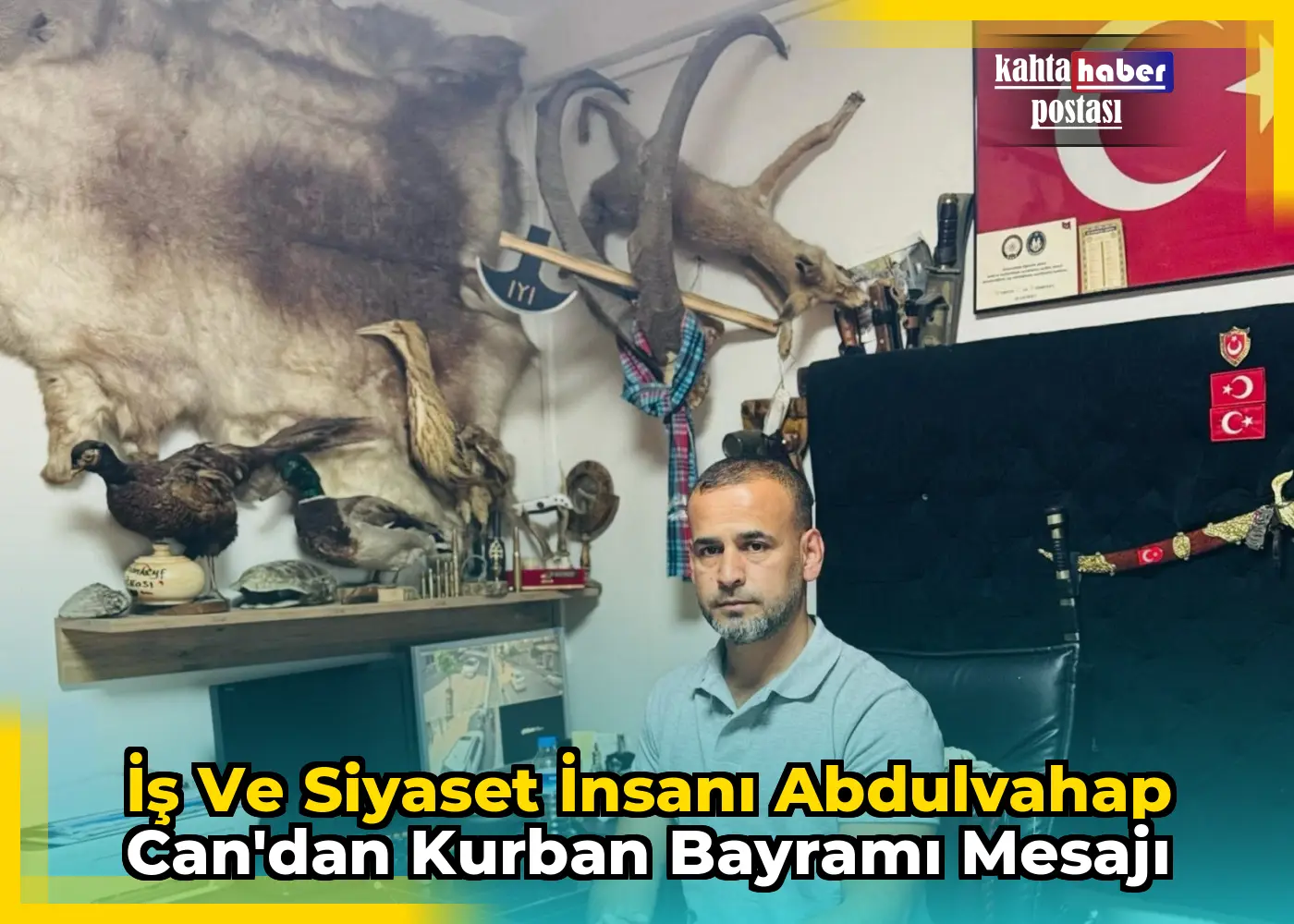 İş ve Siyaset İnsanı Abdulvahap Can'dan Kurban Bayramı Mesajı