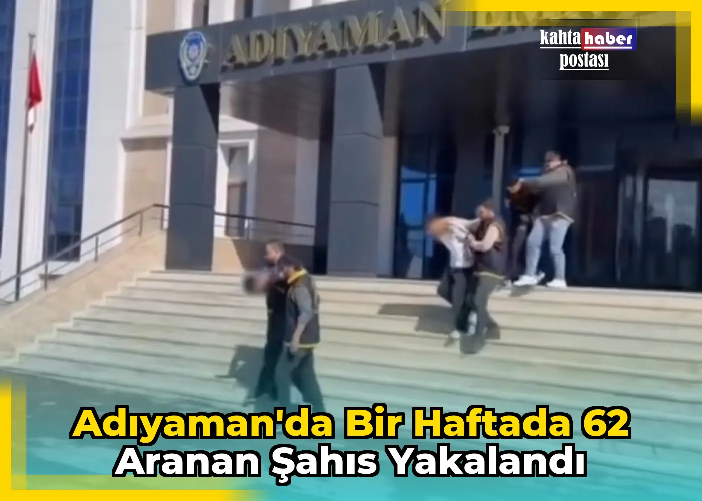 Adıyaman'da Bir Haftada 62 Aranan Şahıs Yakalandı