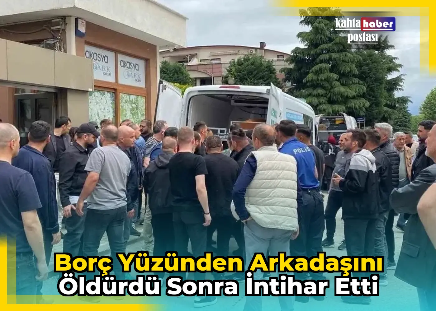 Borç Yüzünden Arkadaşını Öldürdü Sonra İntihar Etti
