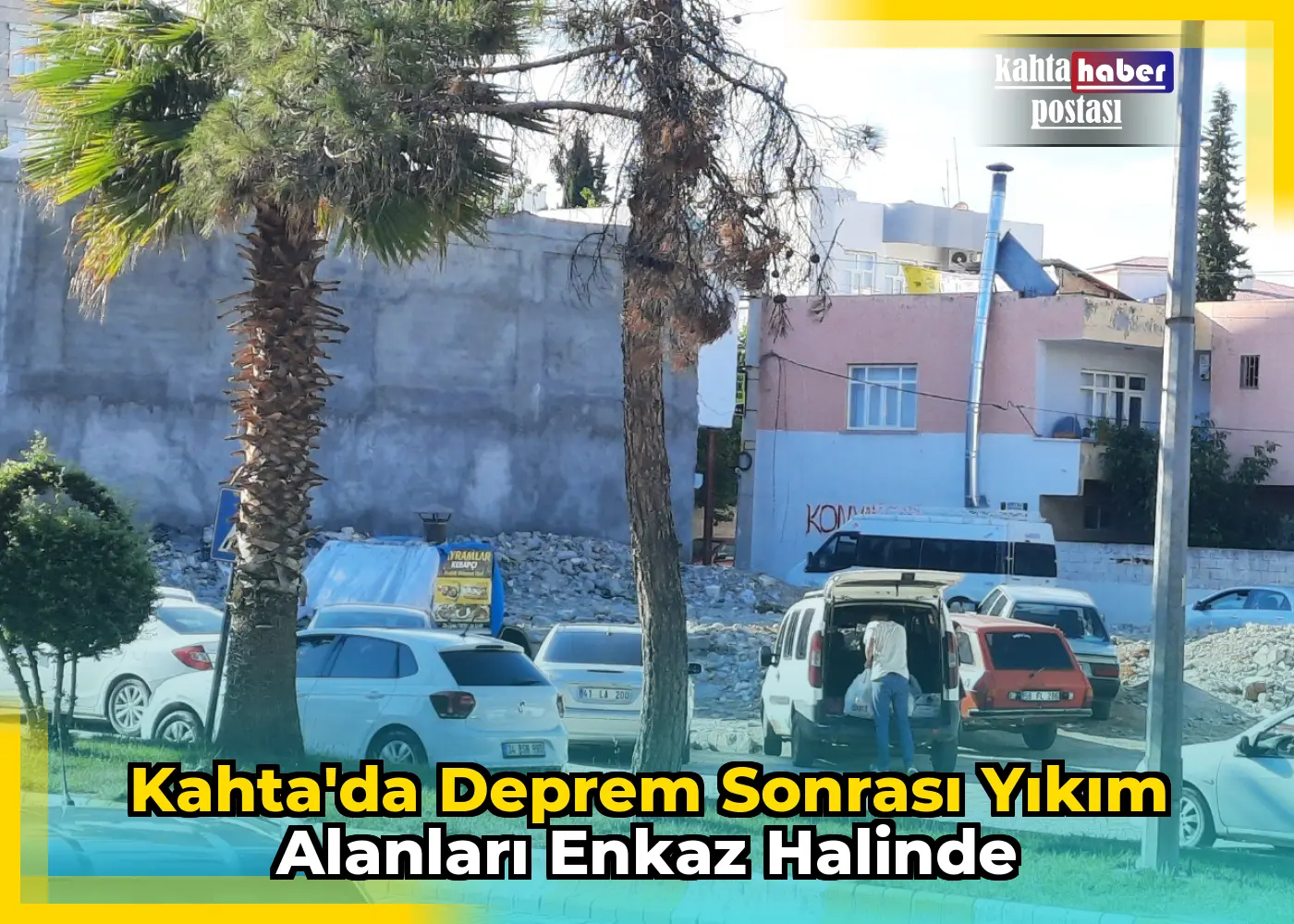 Kahta'da Deprem Sonrası Yıkım Alanları Enkaz Halinde