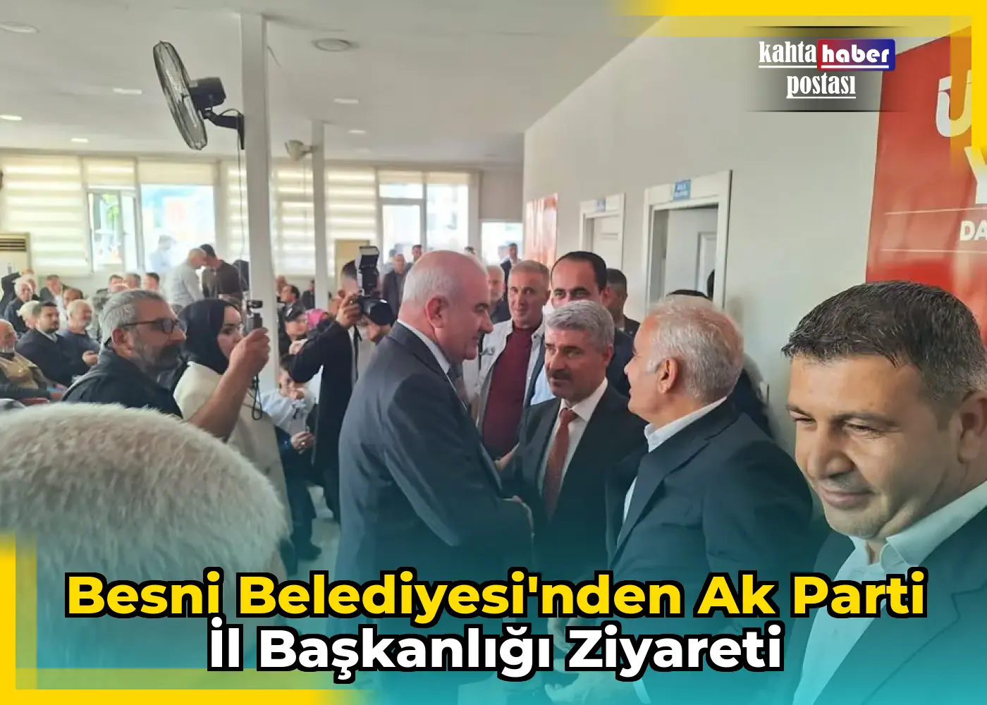 Besni Belediyesi'nden Ak Parti İl Başkanlığı Ziyareti
