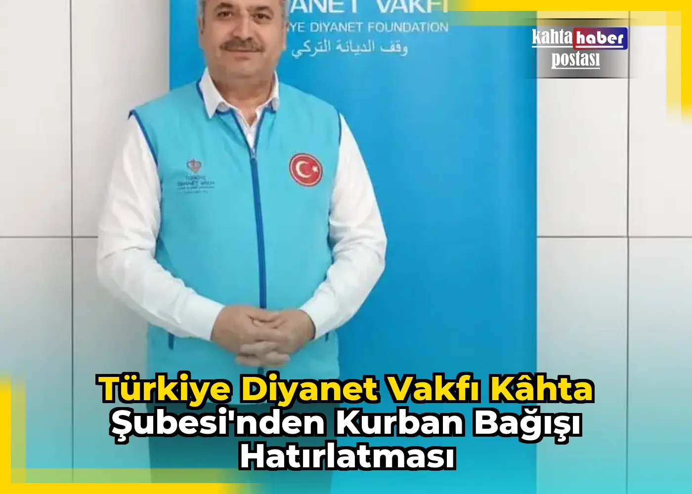 Türkiye Diyanet Vakfı Kâhta Şubesi'nden Kurban Bağışı Hatırlatması