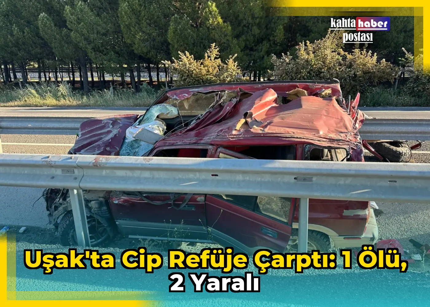 Uşak'ta Cip Refüje Çarptı: 1 Ölü, 2 Yaralı