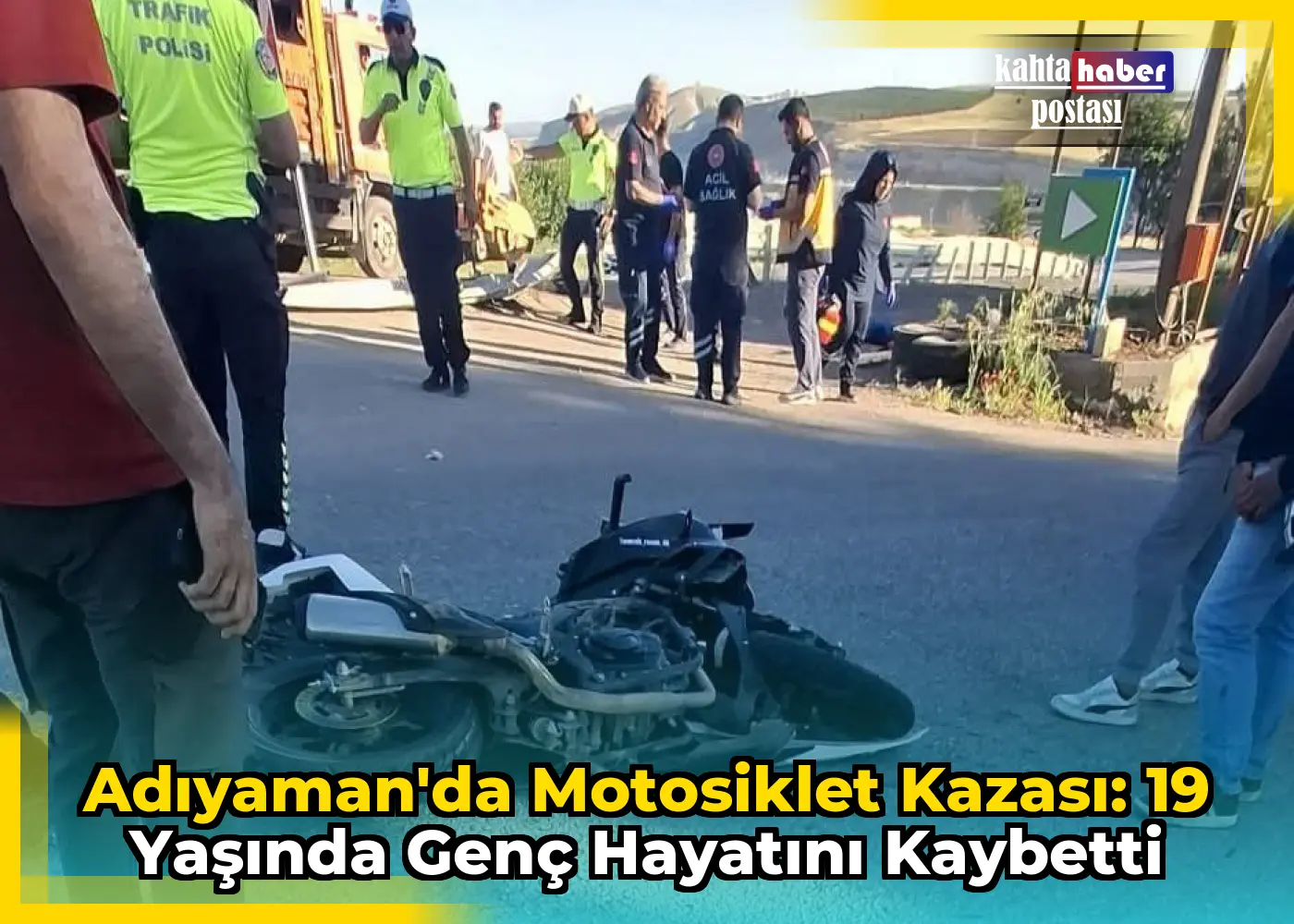 Adıyaman'da Motosiklet Kazası: 19 Yaşında Genç Hayatını Kaybetti