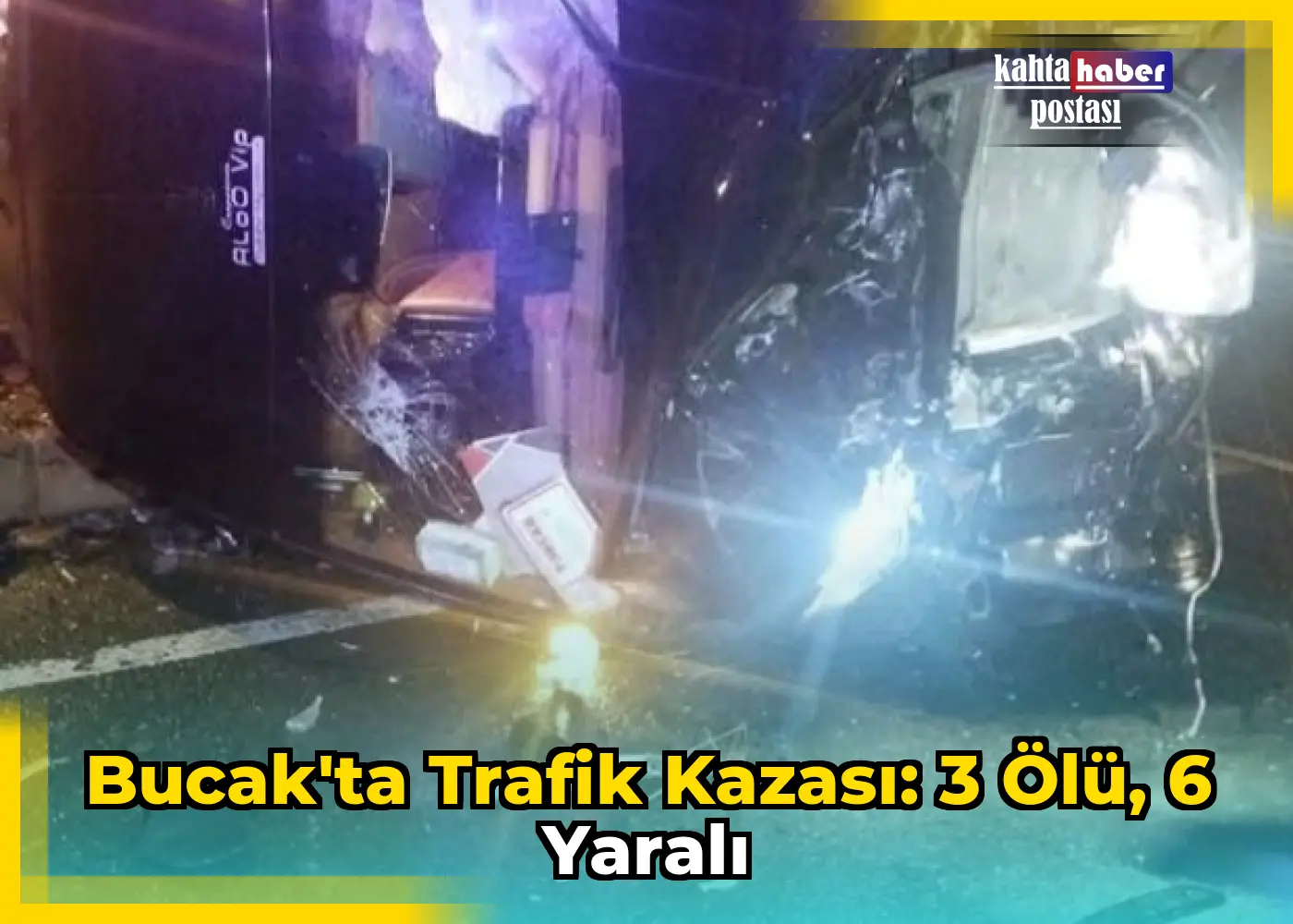 Bucak'ta Trafik Kazası: 3 Ölü, 6 Yaralı