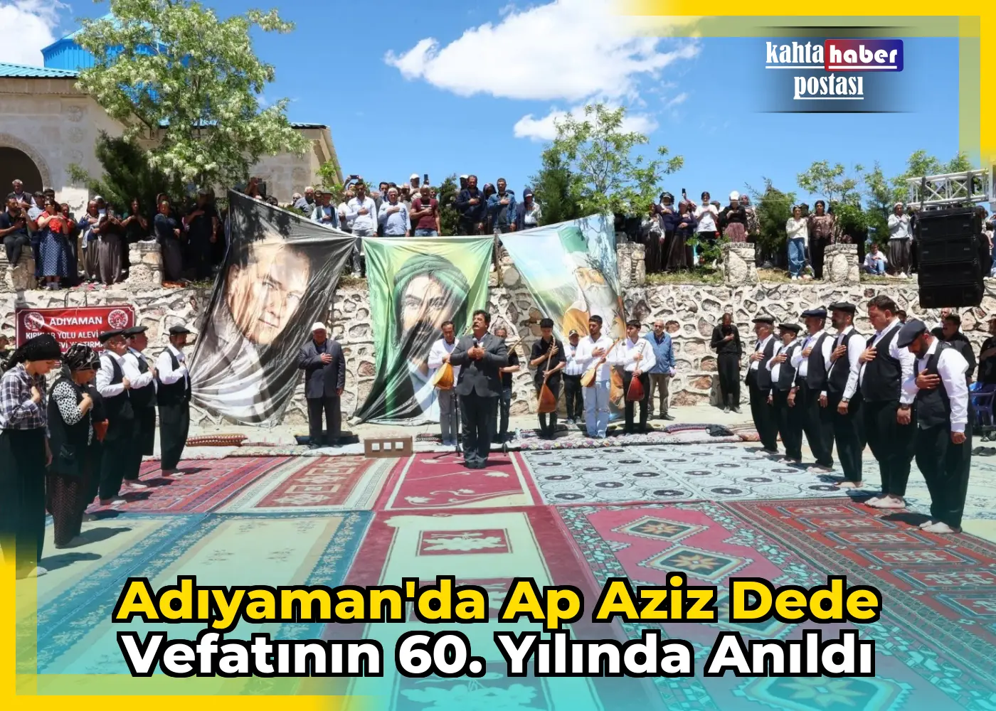 Adıyaman'da Ap Aziz Dede Vefatının 60. Yılında Anıldı