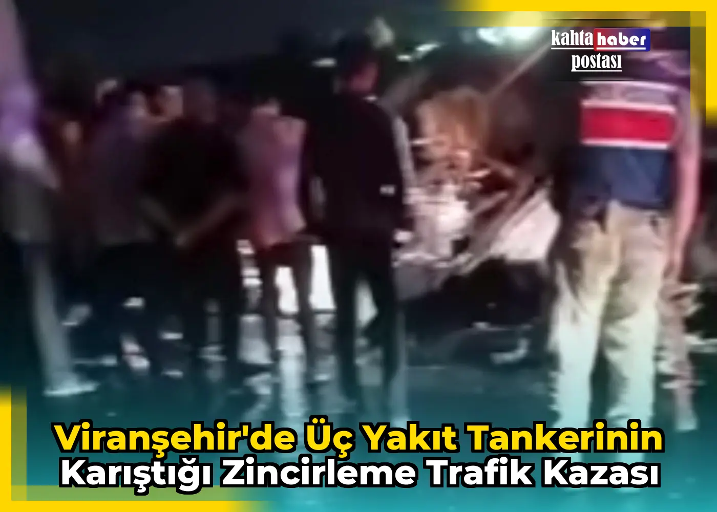 Viranşehir'de Üç Yakıt Tankerinin Karıştığı Zincirleme Trafik Kazası