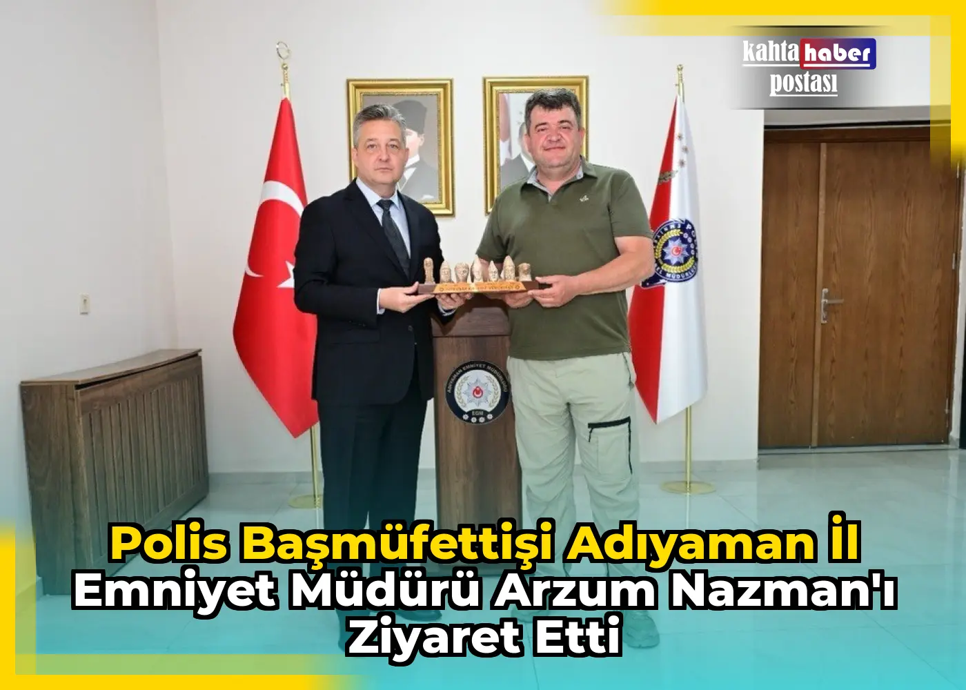 Polis Başmüfettişi Adıyaman İl Emniyet Müdürü Arzum Nazman'ı Ziyaret Etti
