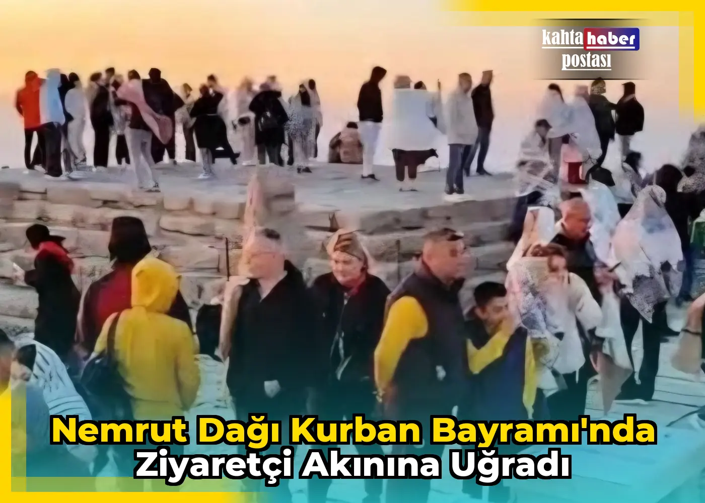 Nemrut Dağı Kurban Bayramı'nda Ziyaretçi Akınına Uğradı