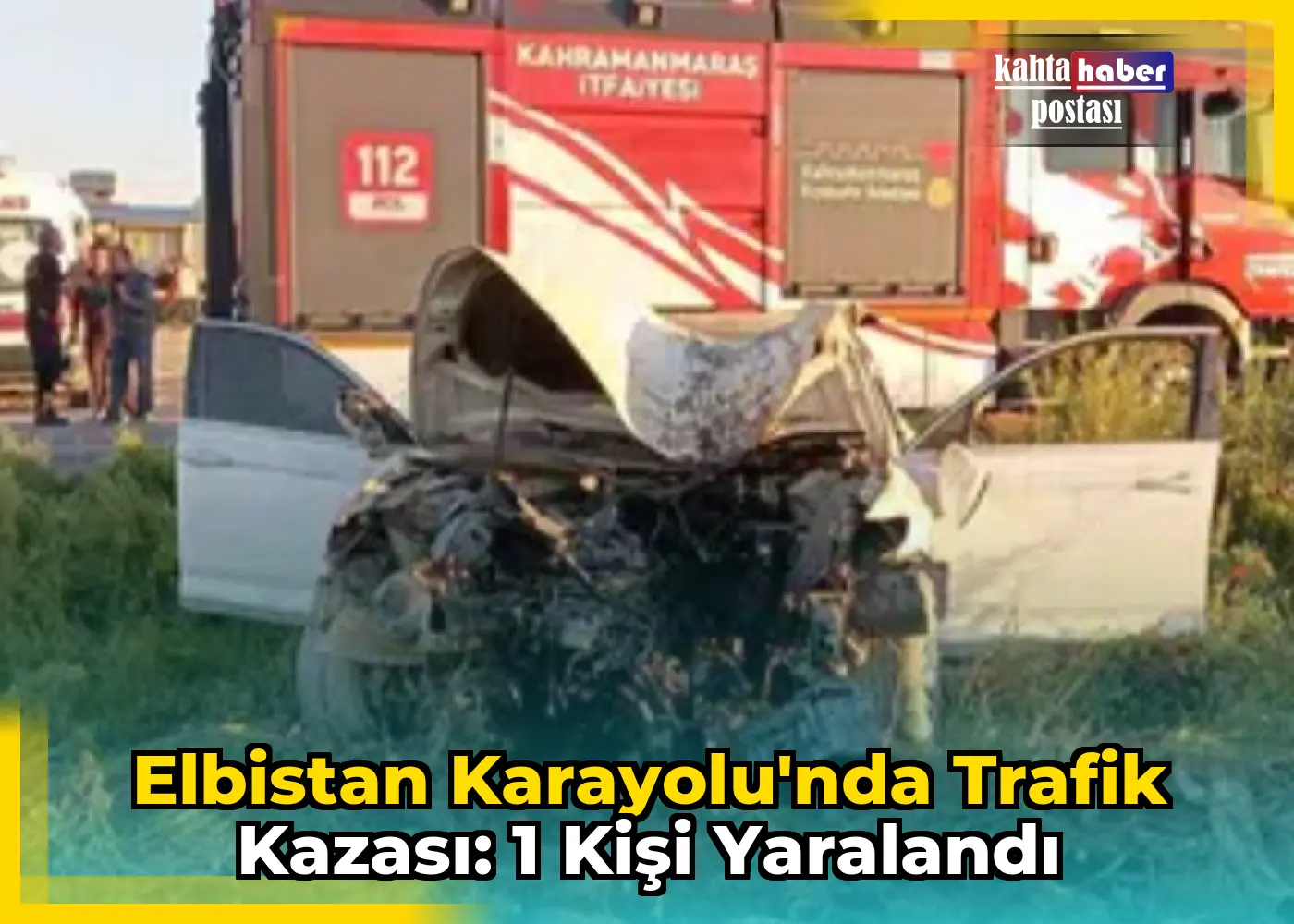 Elbistan Karayolu'nda Trafik Kazası: 1 Kişi Yaralandı