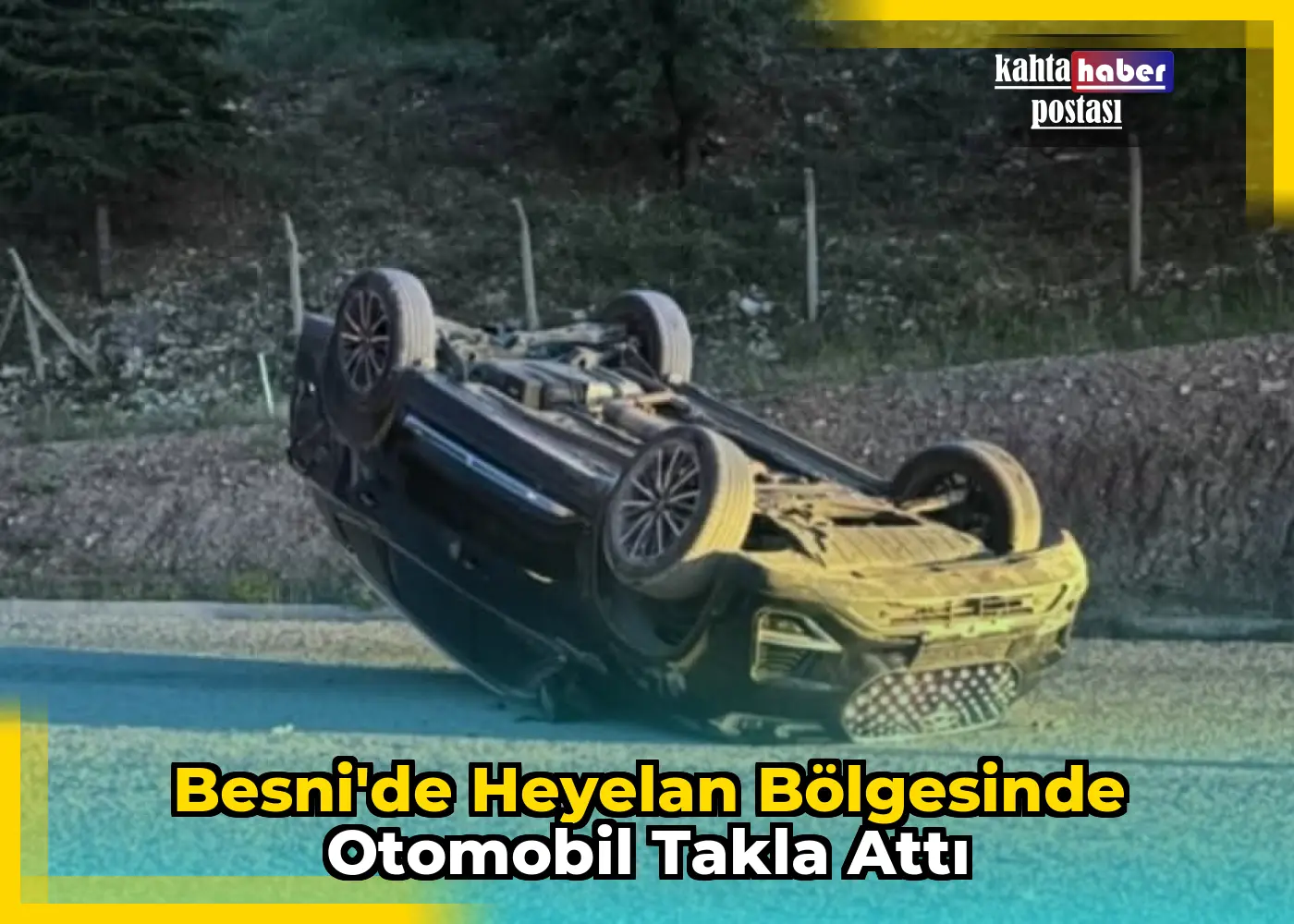 Besni'de Heyelan Bölgesinde Otomobil Takla Attı