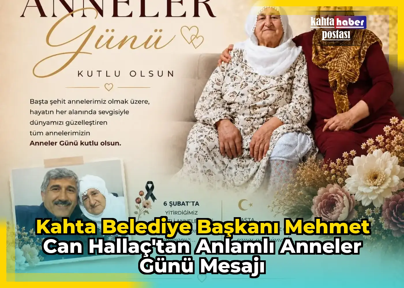 Kahta Belediye Başkanı Mehmet Can Hallaç'tan Anlamlı Anneler Günü Mesajı