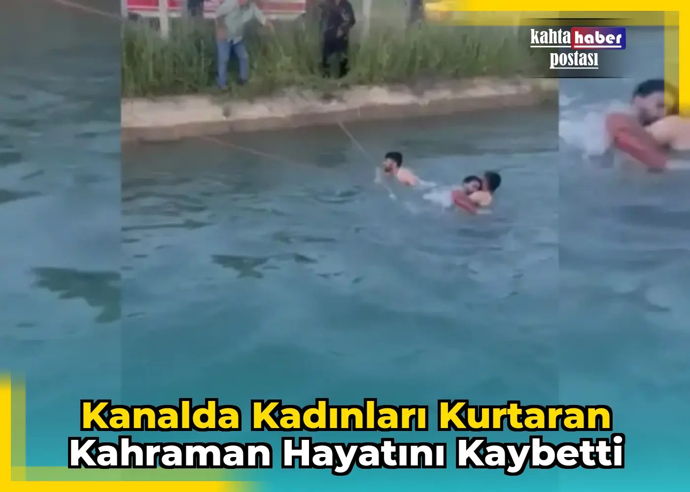Kanalda Kadınları Kurtaran Kahraman Hayatını Kaybetti