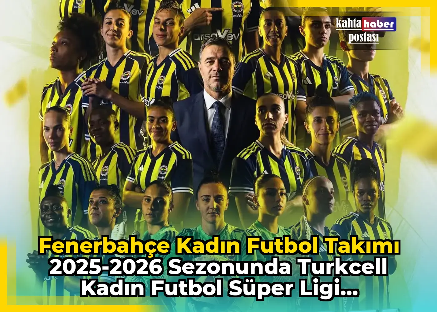 Fenerbahçe Kadın Futbol Takımı 2025-2026 Sezonunda Turkcell Kadın Futbol Süper Ligi Şampiyonu Oldu
