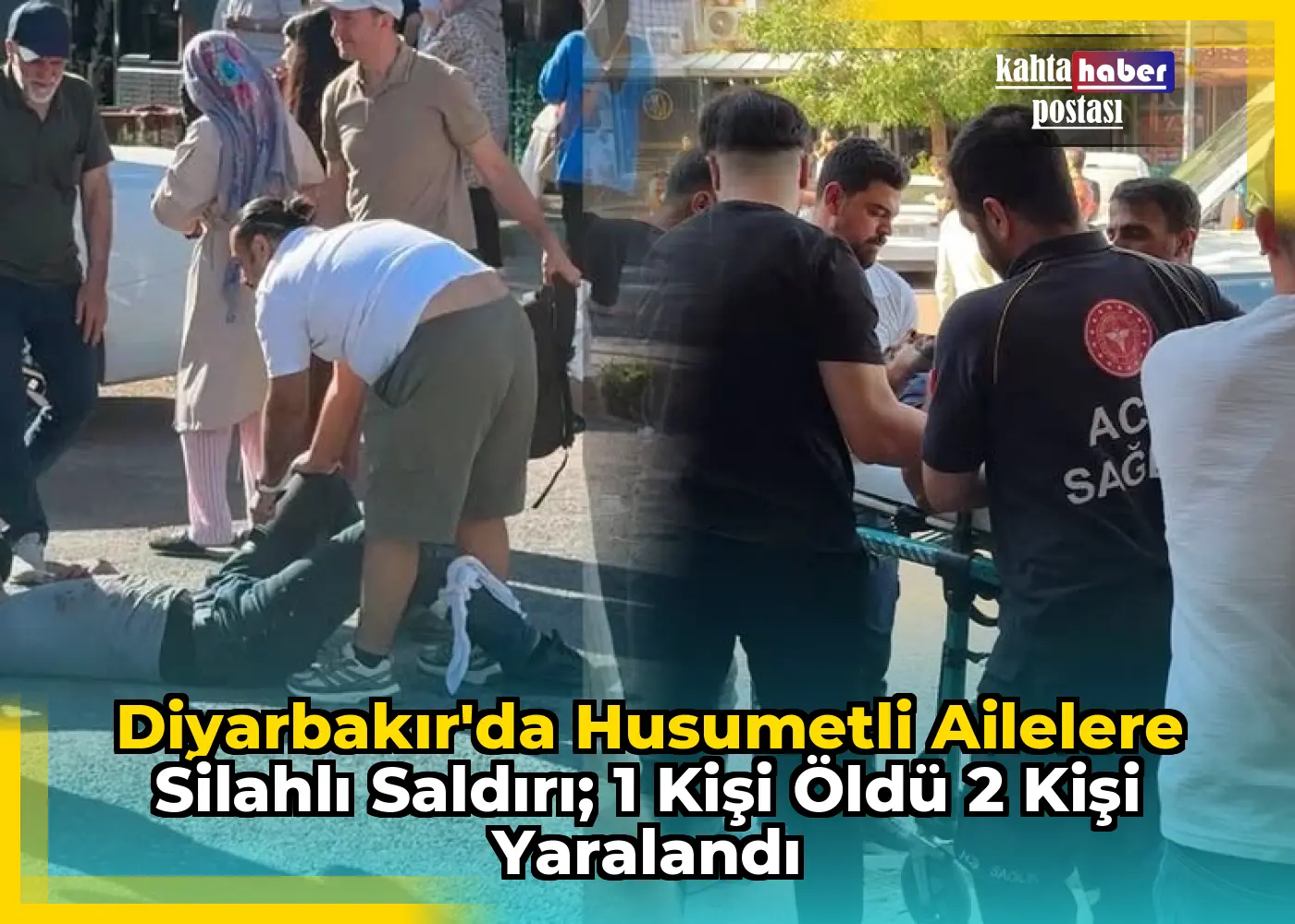 Diyarbakır'da Husumetli Ailelere Silahlı Saldırı; 1 Kişi Öldü 2 Kişi Yaralandı