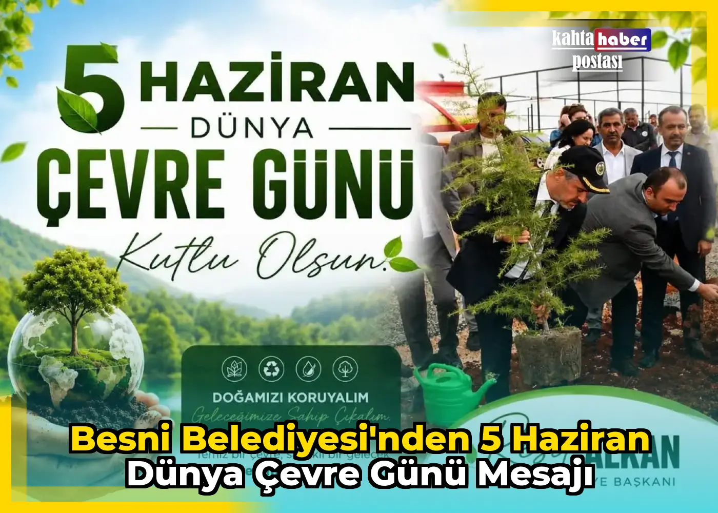 Besni Belediyesi'nden 5 Haziran Dünya Çevre Günü Mesajı