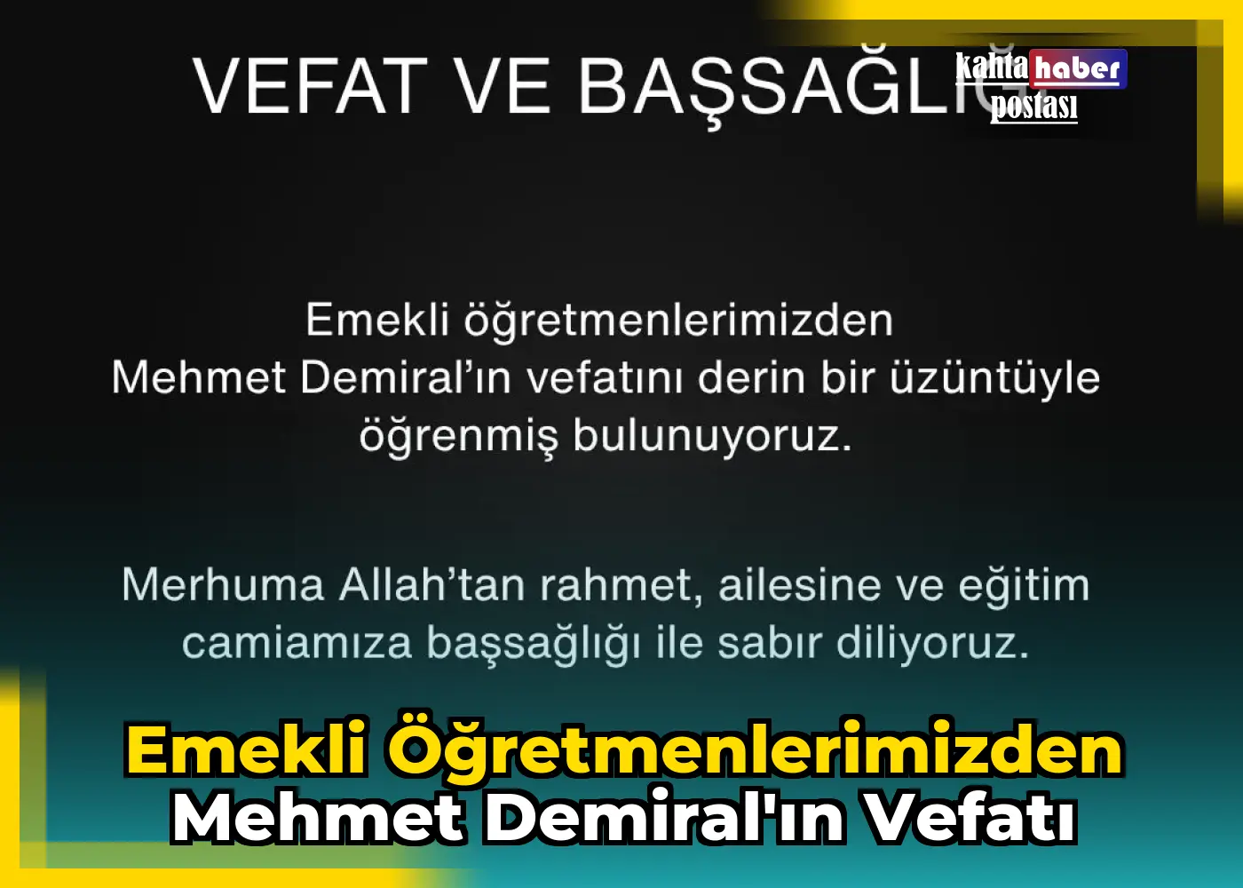 Emekli öğretmenlerimizden Mehmet Demiral'ın Vefatı