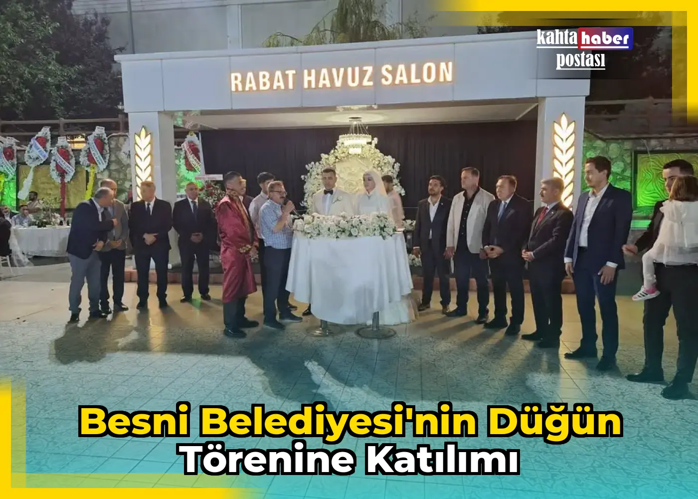 Besni Belediyesi'nin Düğün Törenine Katılımı